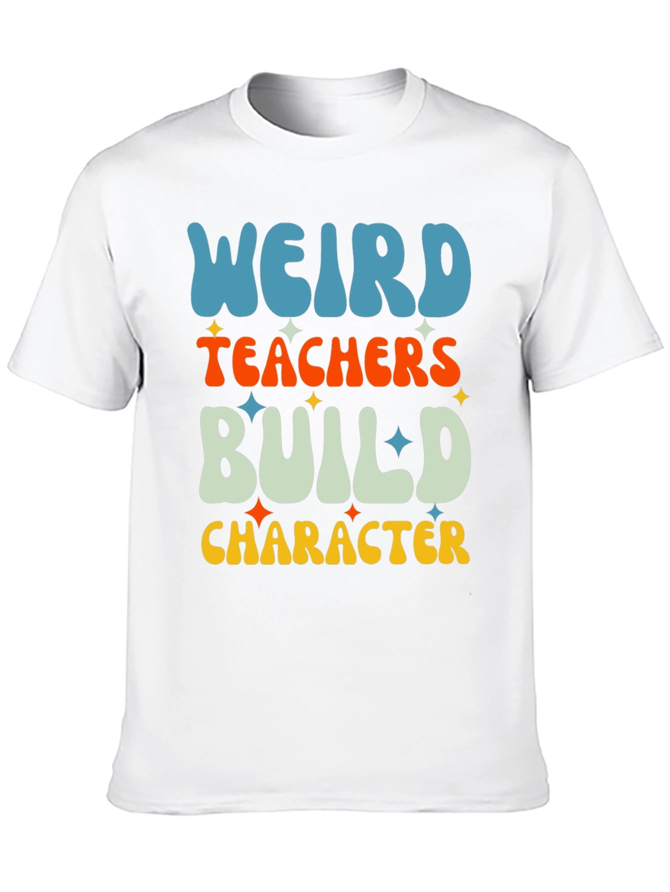 Weird Teachers Build Character Graphic Tee