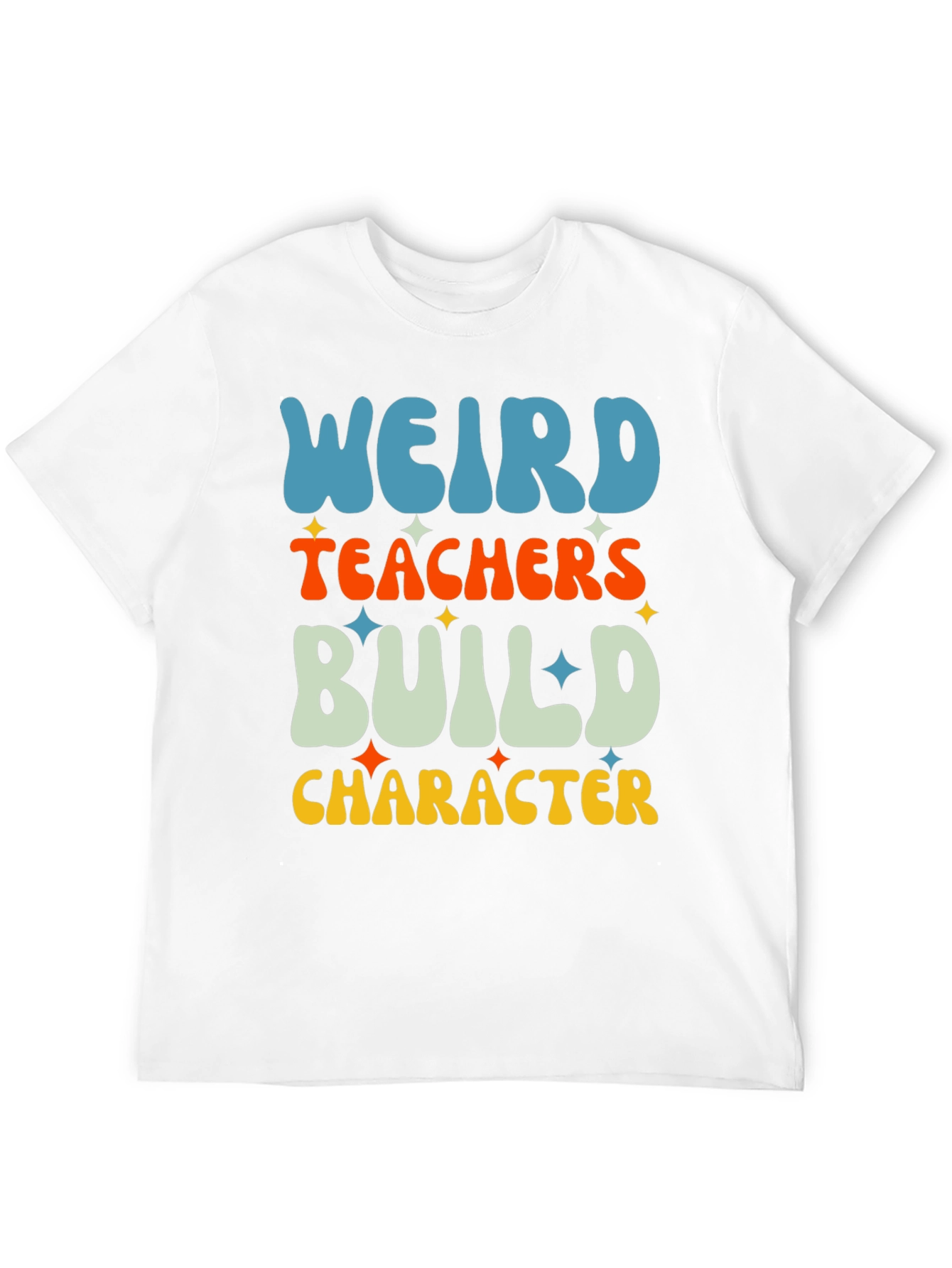 Weird Teachers Build Character Graphic Tee