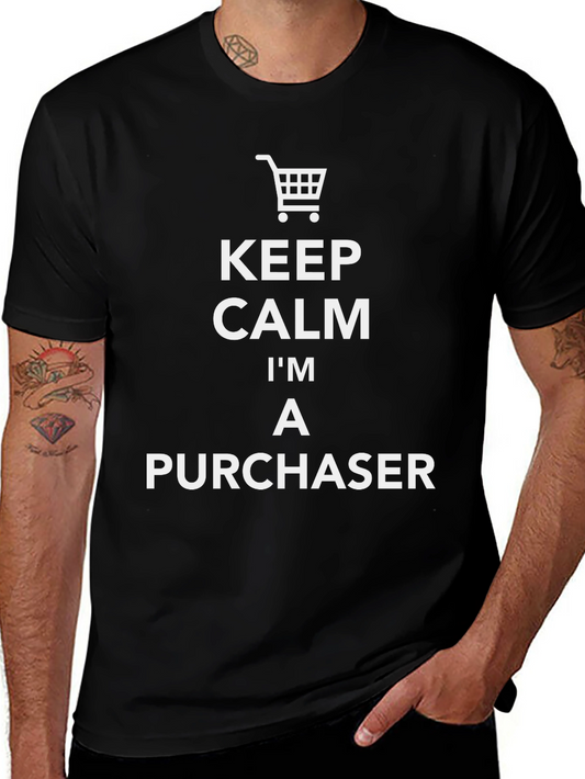 Keep Calm Im A Purchaser Funny Black T-Shirt