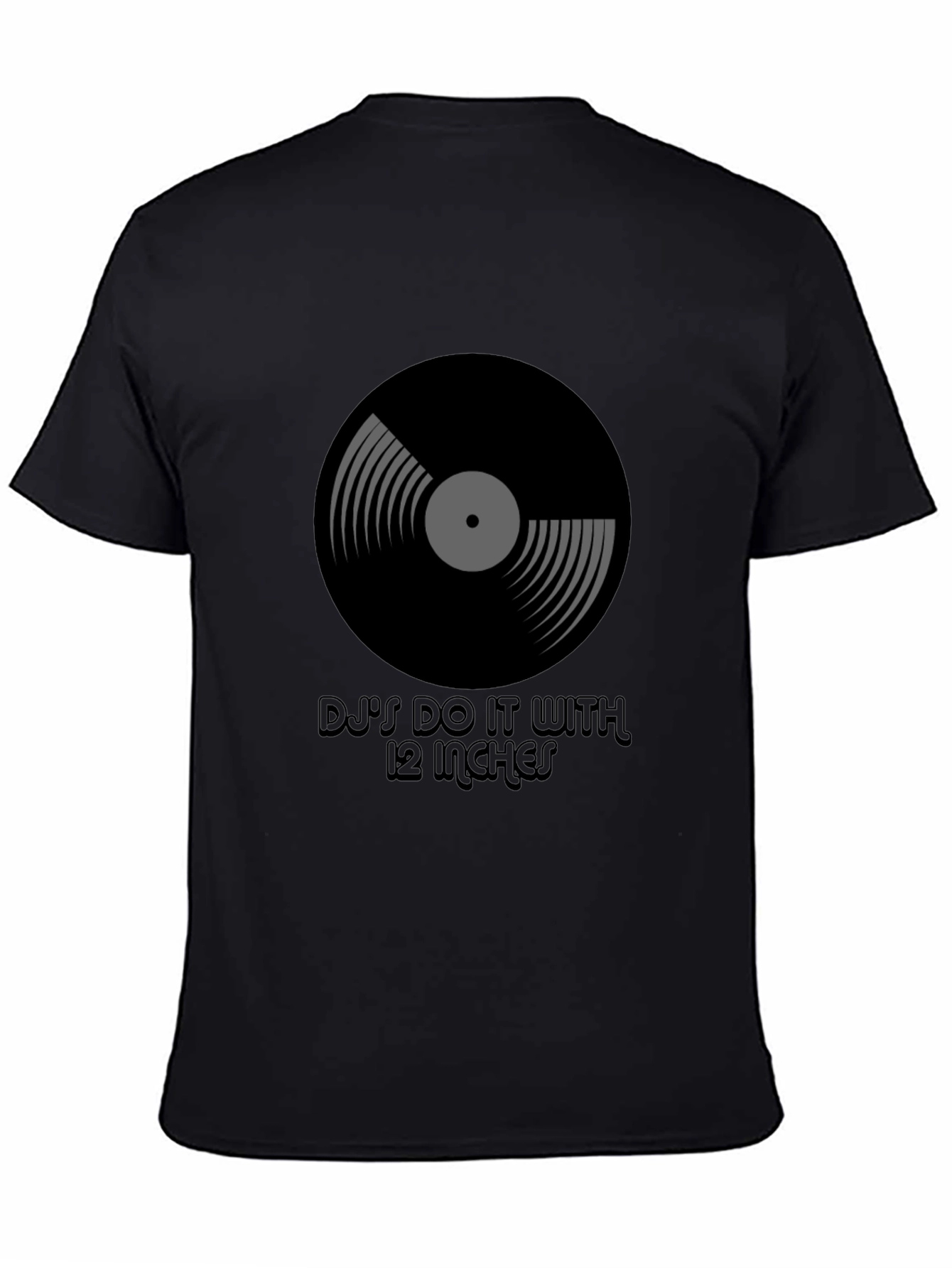 DJs Do It With 12 Inches Black T-Shirt
