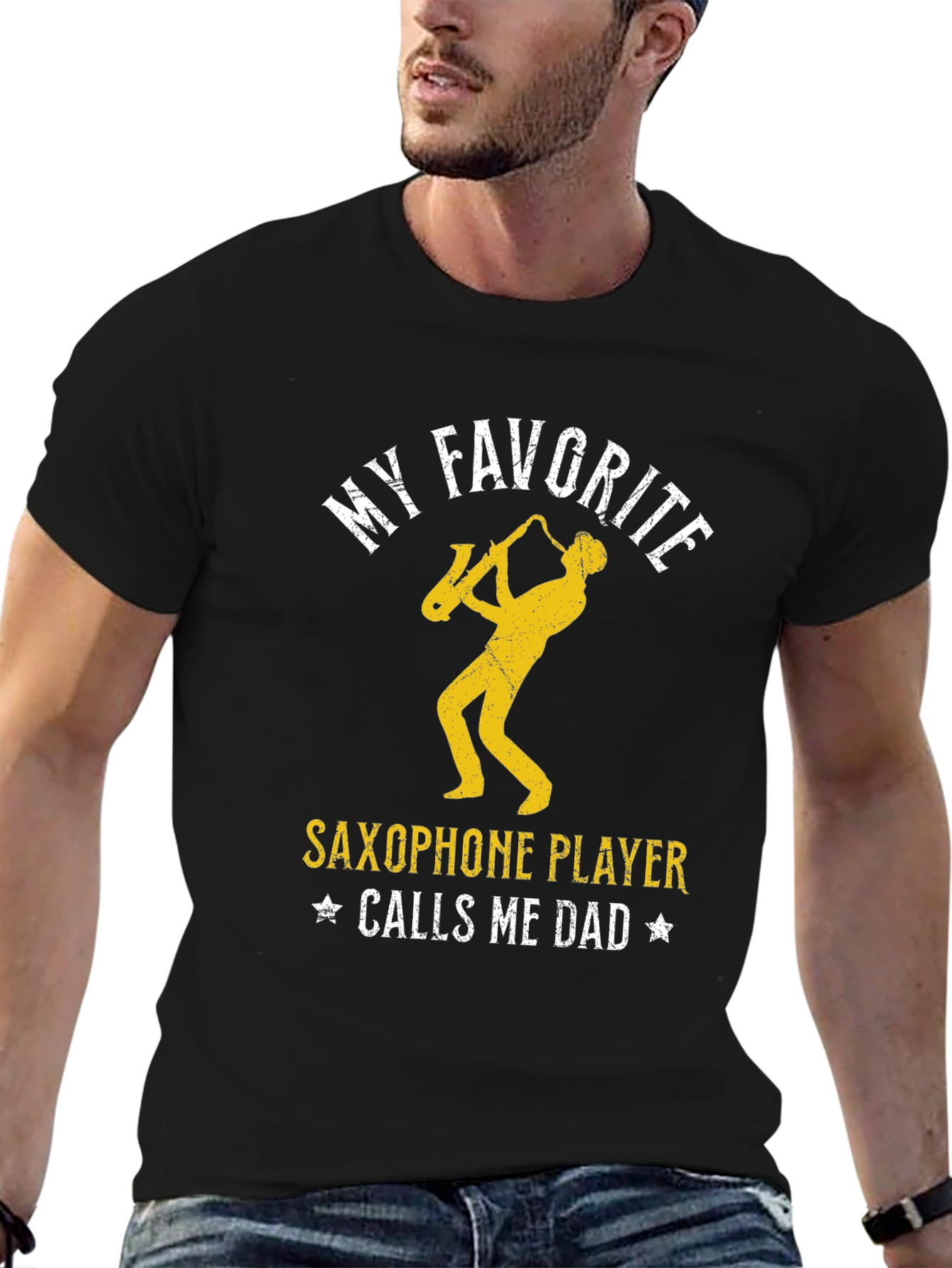 My Favorite Saxophone Player Calls Me Dad T-Shirt