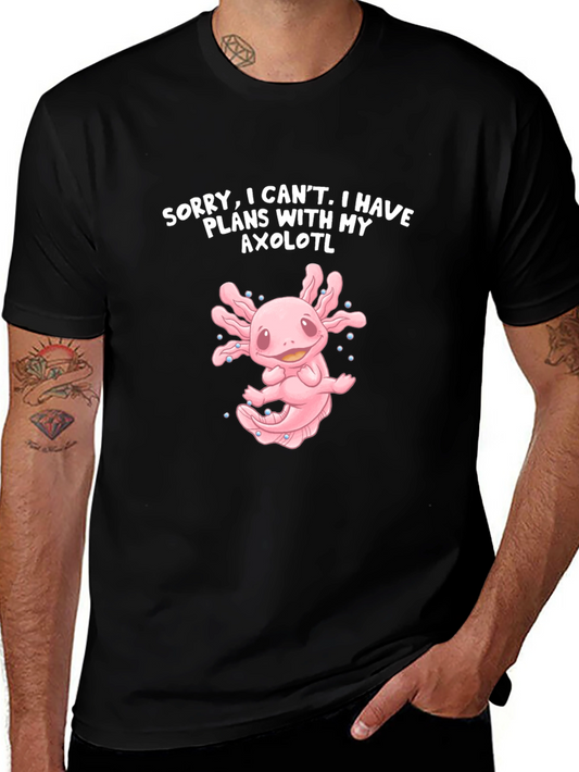 Axolotl Plans T-Shirt - Sorry I Cant Cute Amphibian Tee