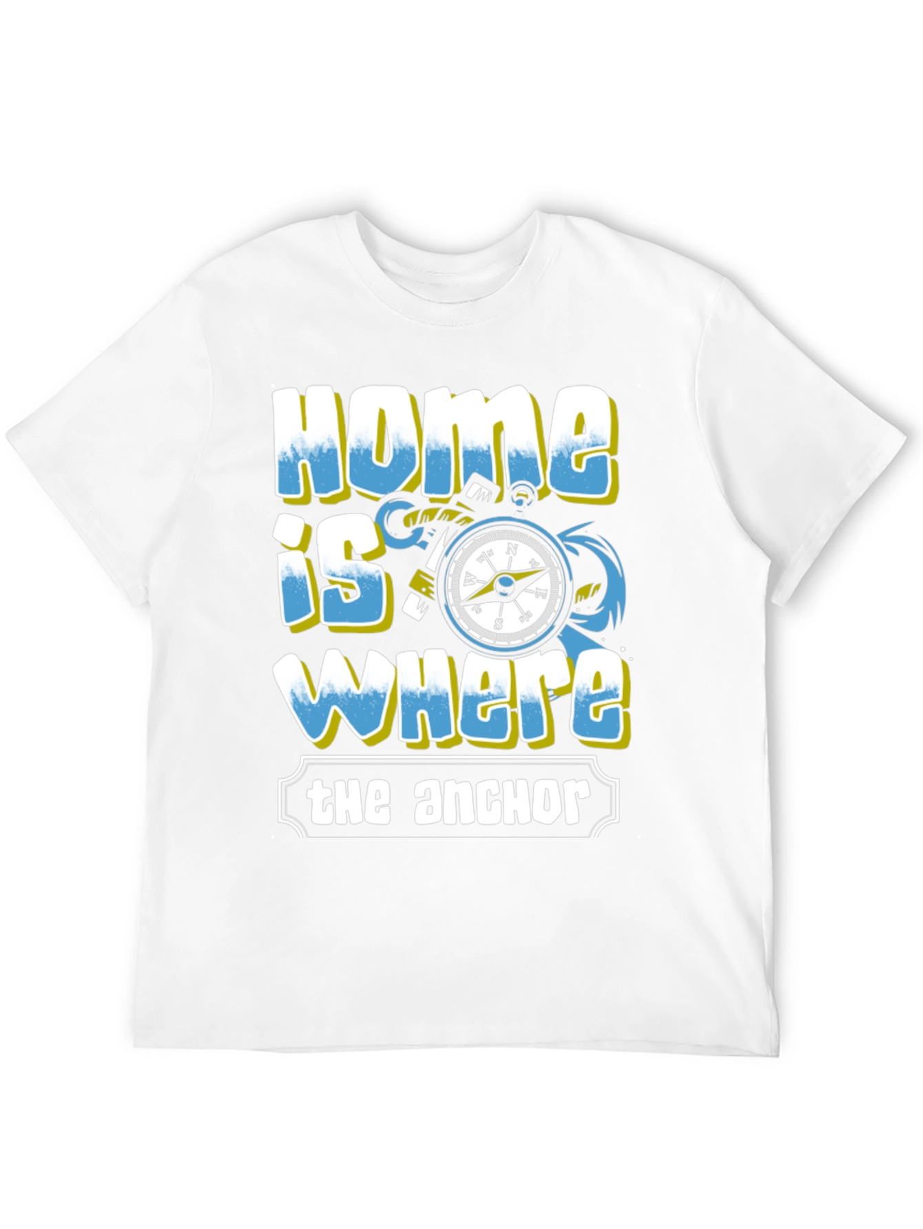 Home is Where the Anchor T-Shirt