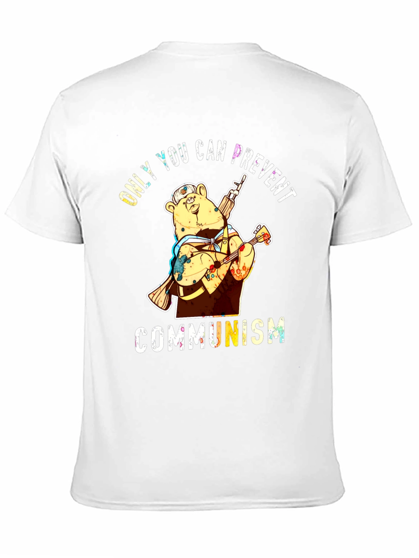 Only YOU Can Prevent Communism Bear T-Shirt