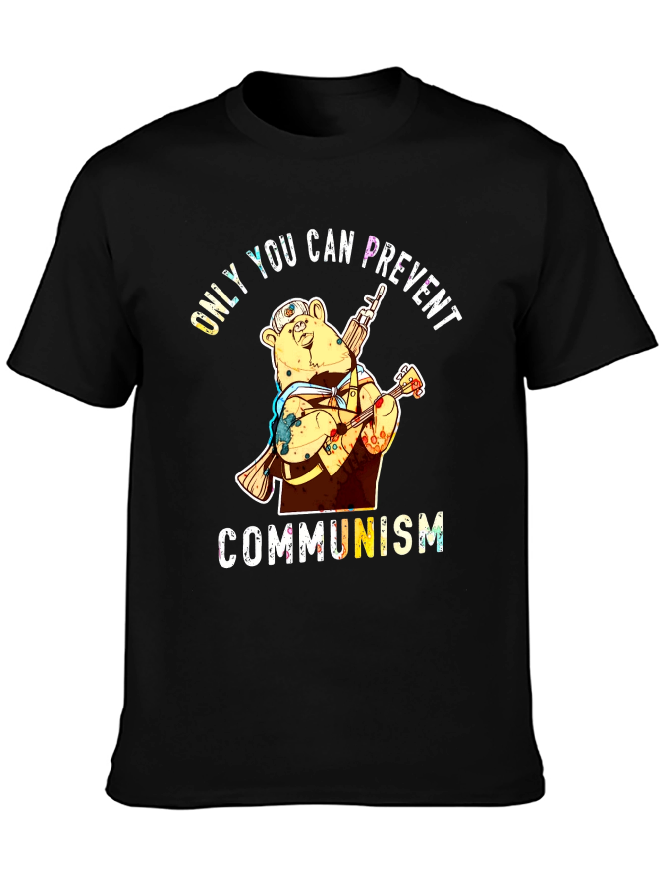 Only YOU Can Prevent Communism Bear T-Shirt