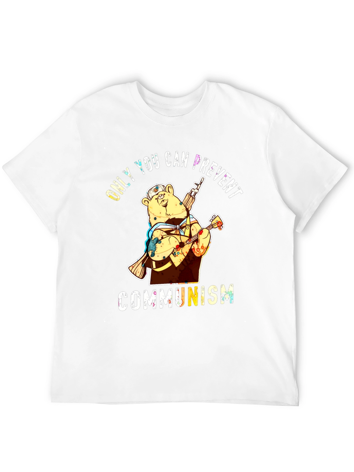 Only YOU Can Prevent Communism Bear T-Shirt