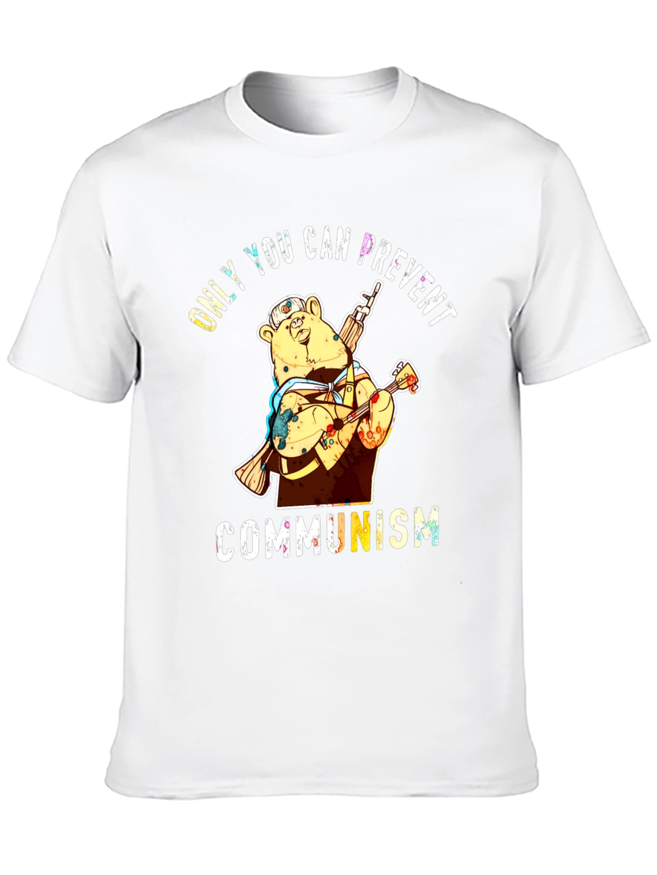 Only YOU Can Prevent Communism Bear T-Shirt