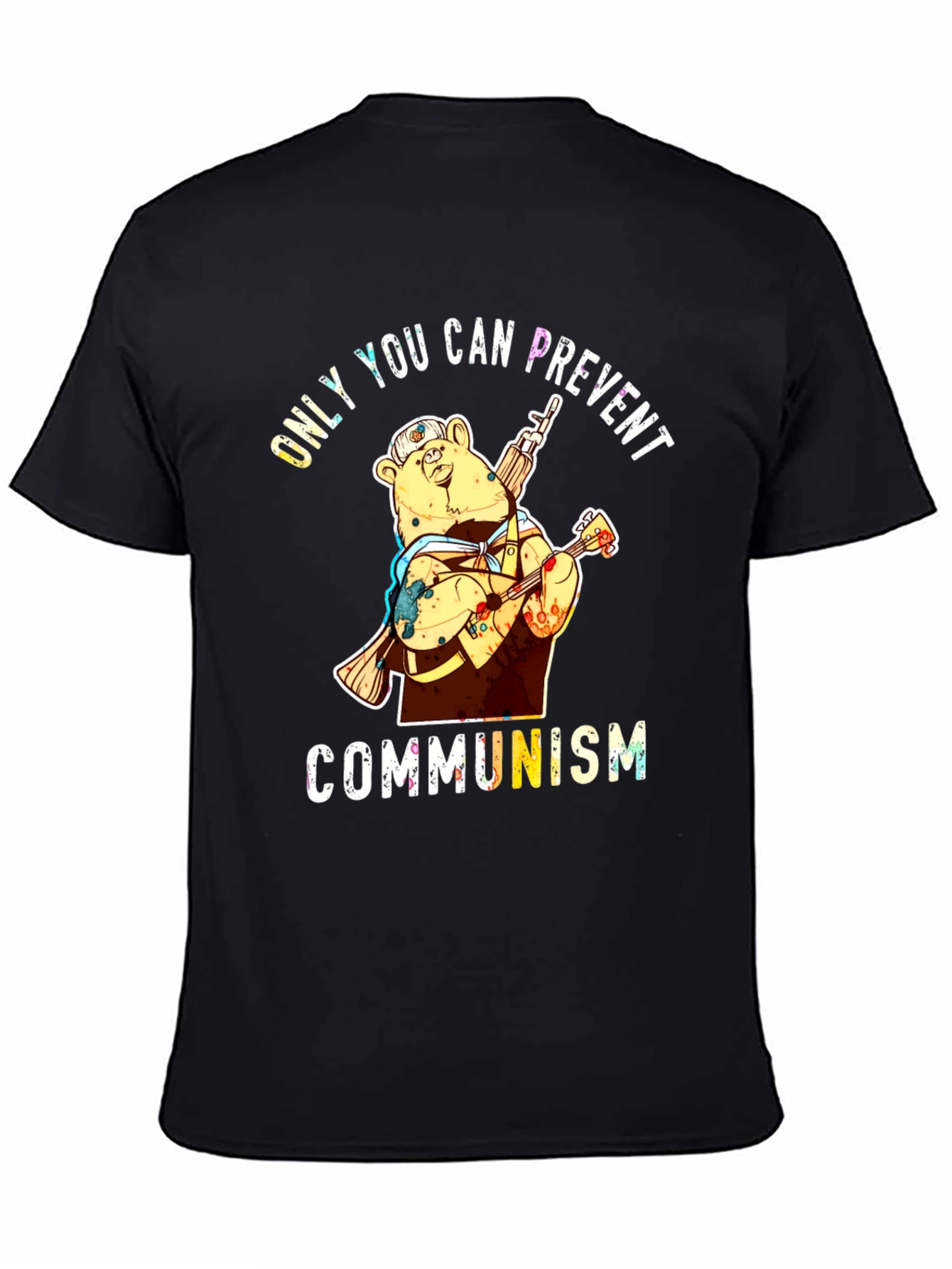 Only YOU Can Prevent Communism Bear T-Shirt