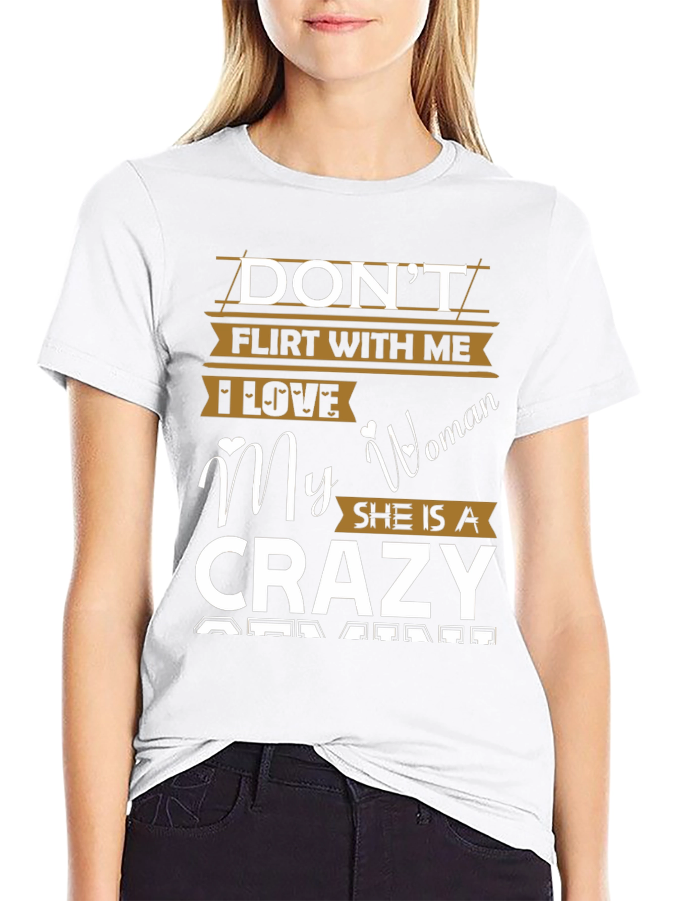 Dont Flirt With Me Crazy Woman Tee