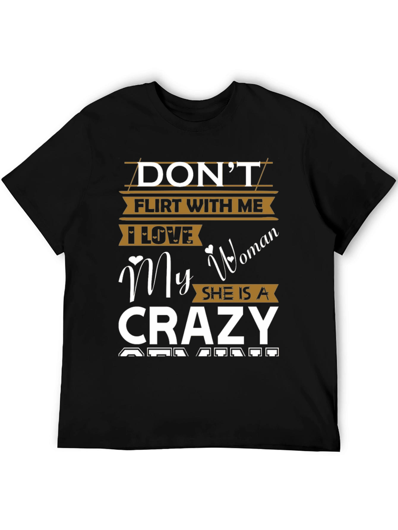 Dont Flirt With Me Crazy Woman Tee