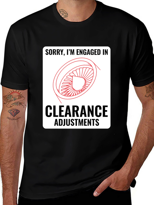 Engaged in Clearance Adjustments T-Shirt