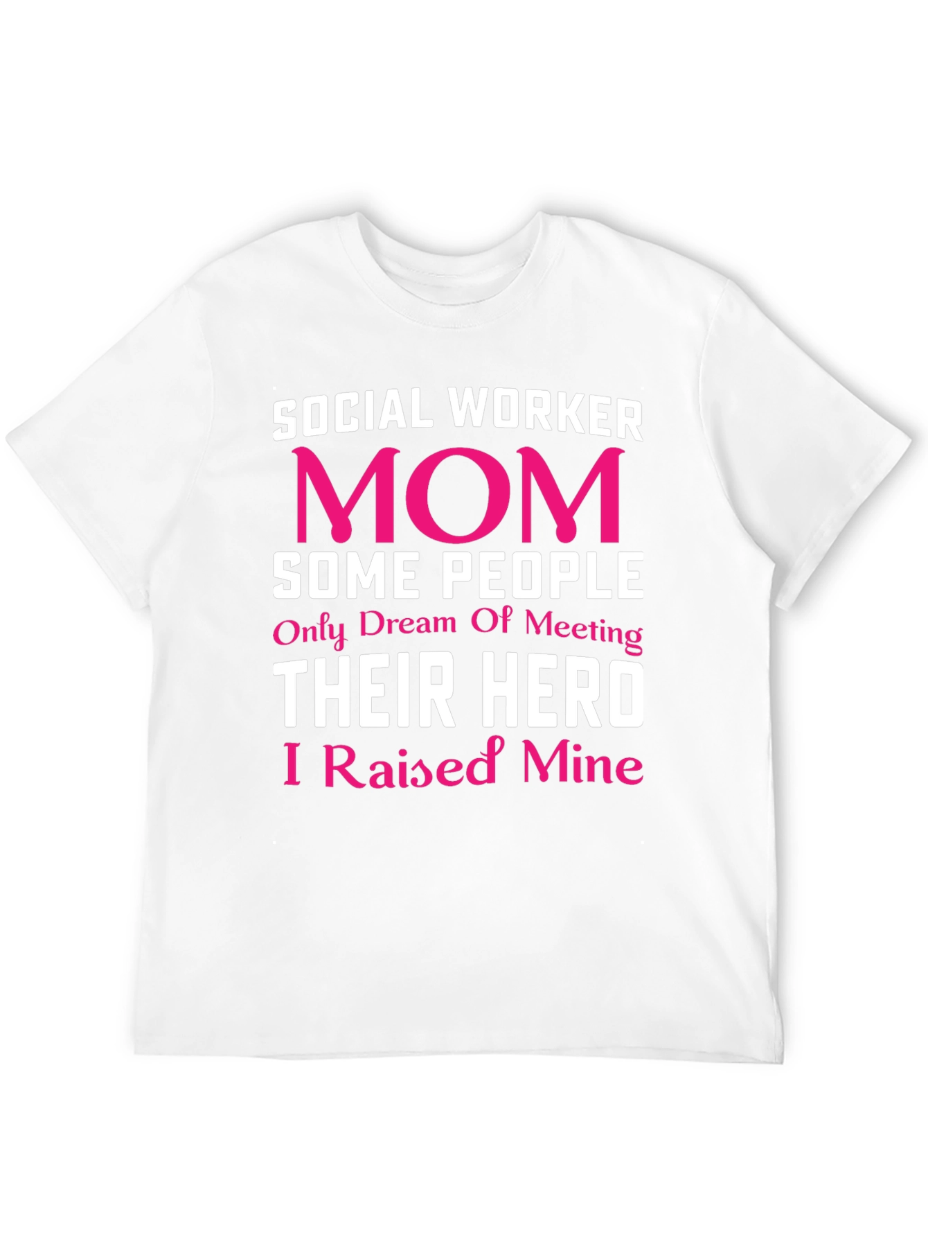 Social Worker Mom Hero T-Shirt