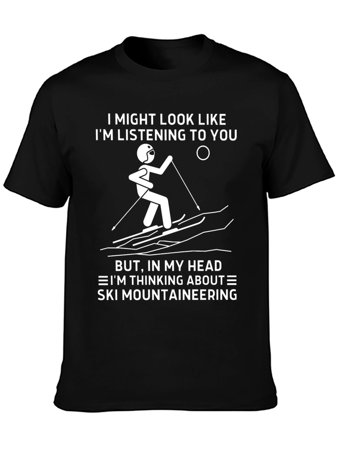 Ski Mountaineering T-Shirt - Funny Skiing Gift