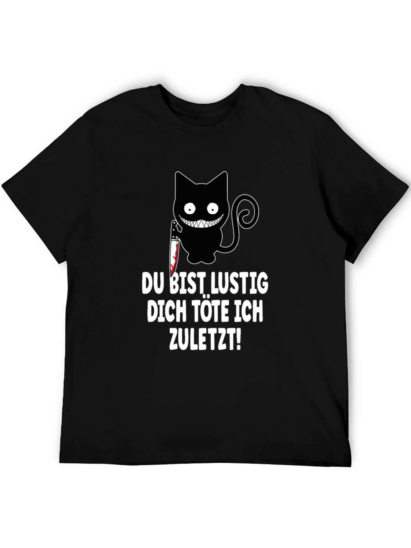 Creepy Cat Knife T-Shirt: Du Bist Lustig...