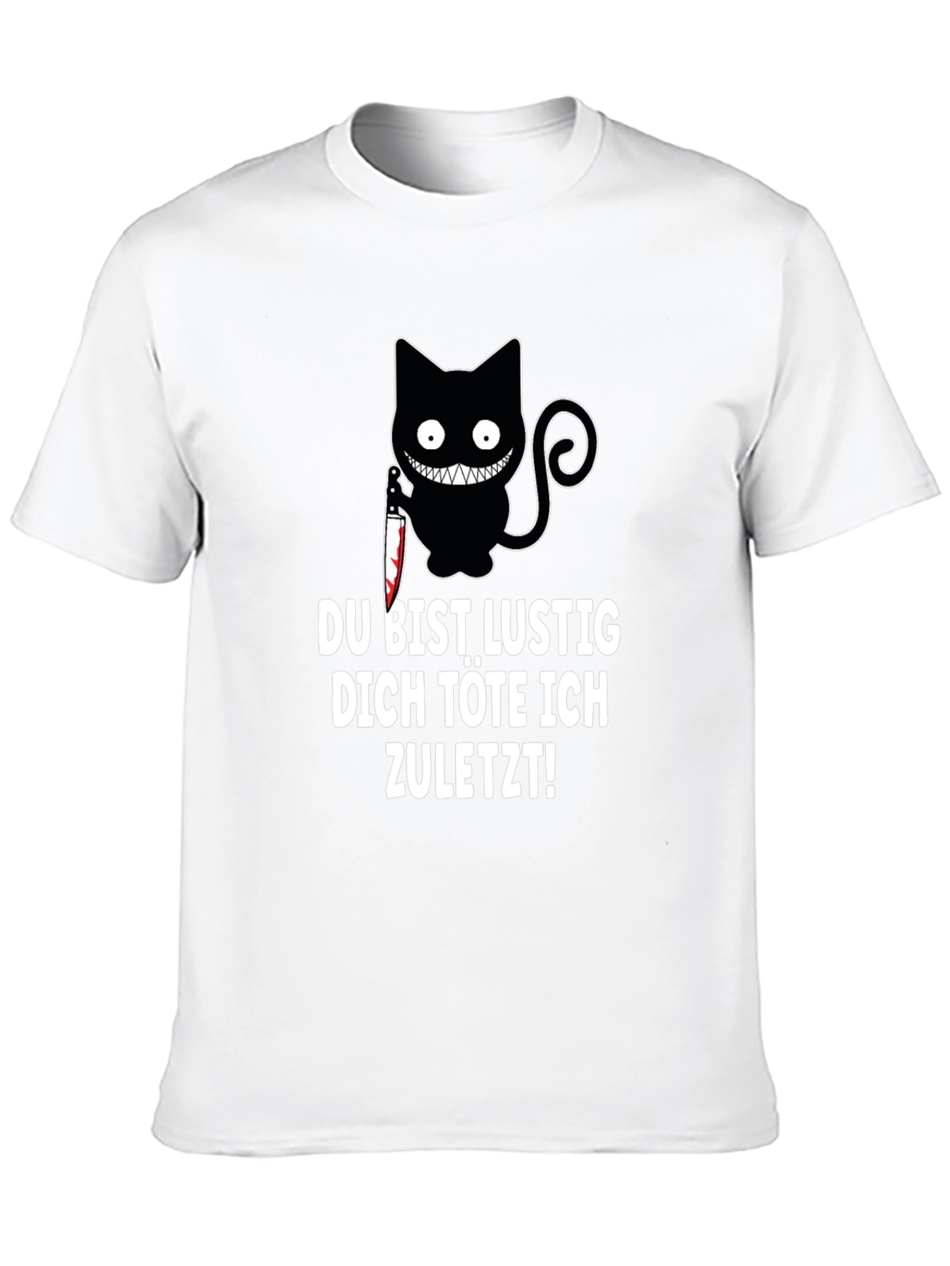 Creepy Cat Knife T-Shirt: Du Bist Lustig...