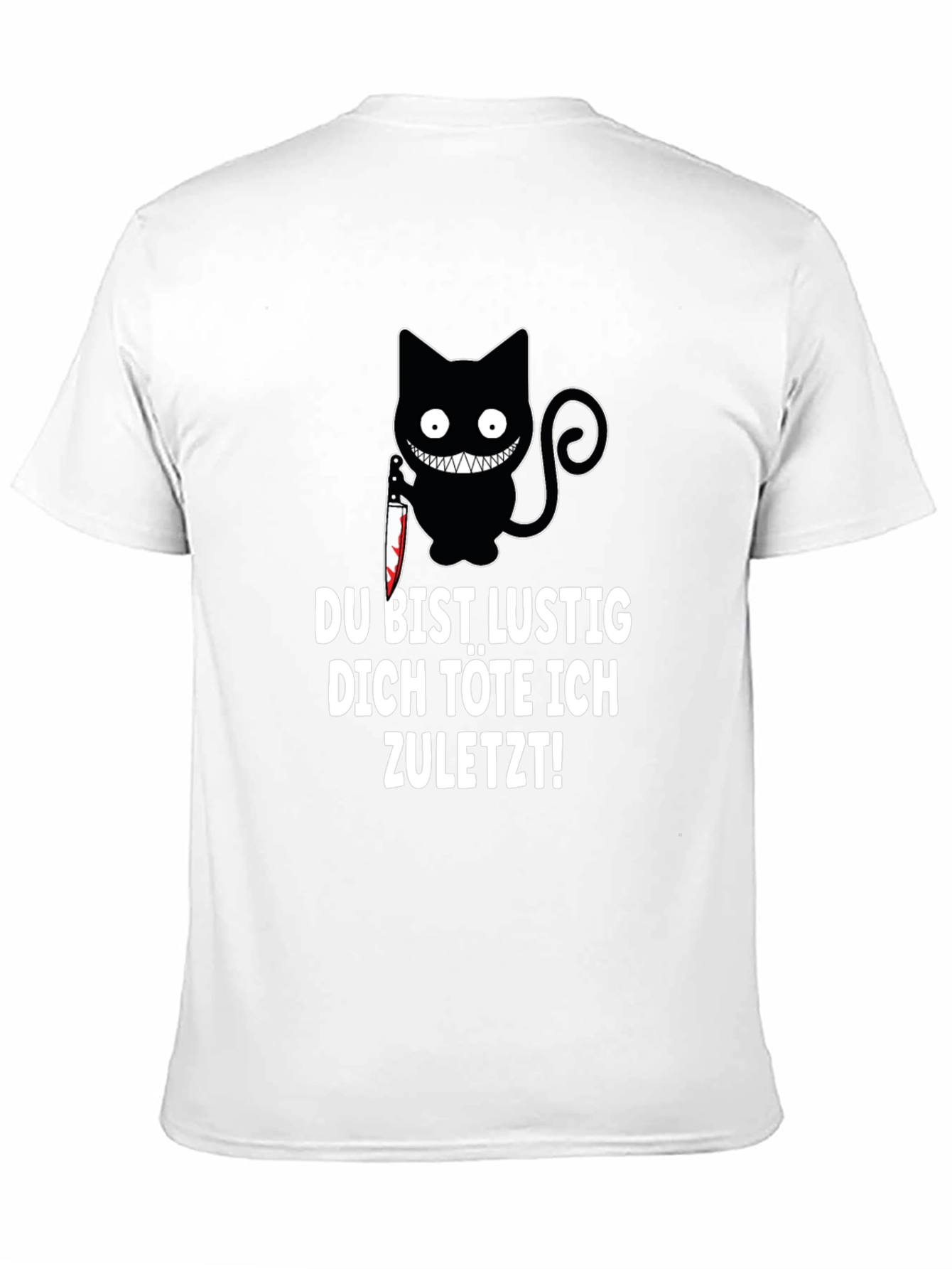 Creepy Cat Knife T-Shirt: Du Bist Lustig...