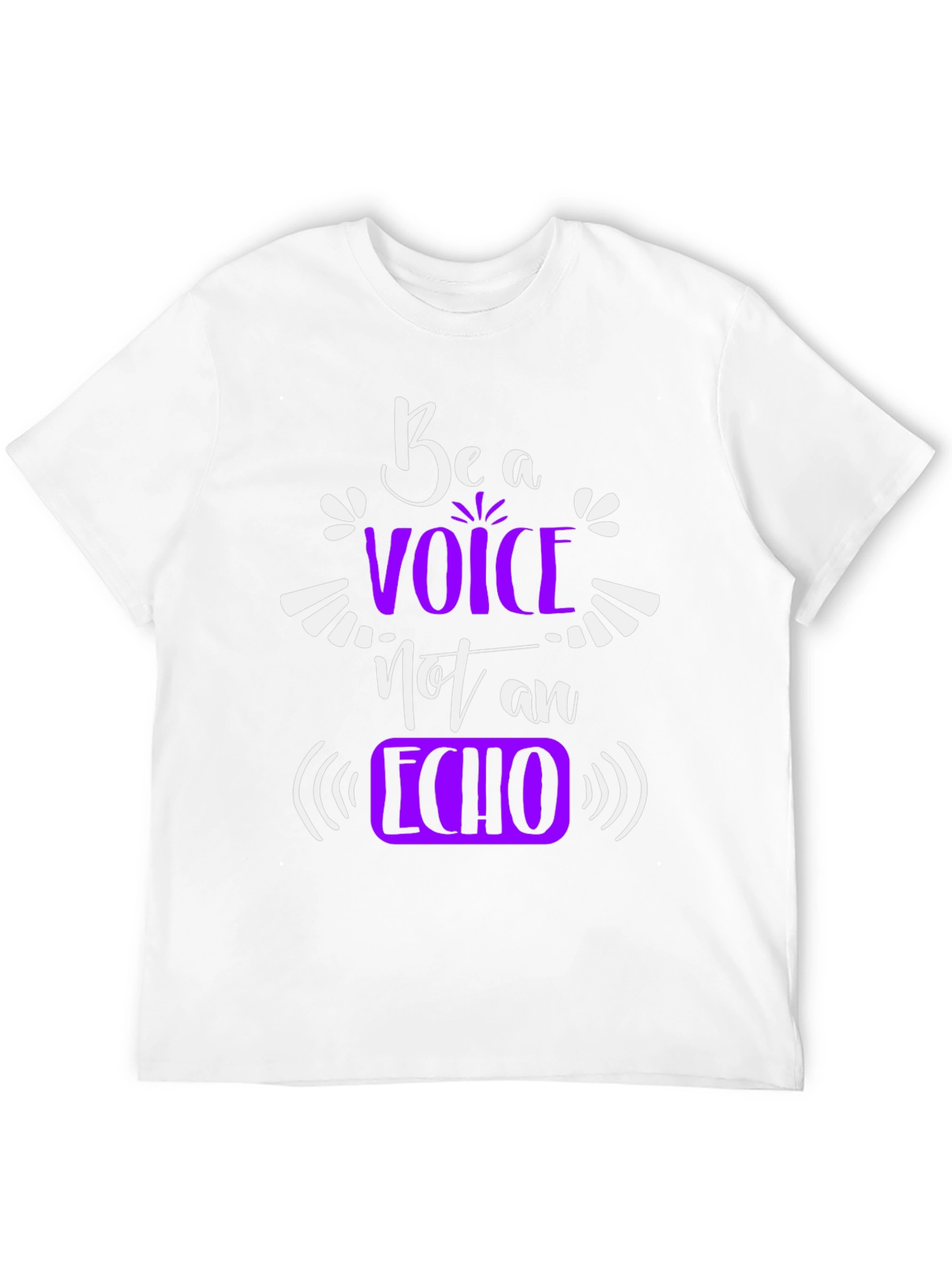 Be a Voice Not an Echo Graphic T-Shirt