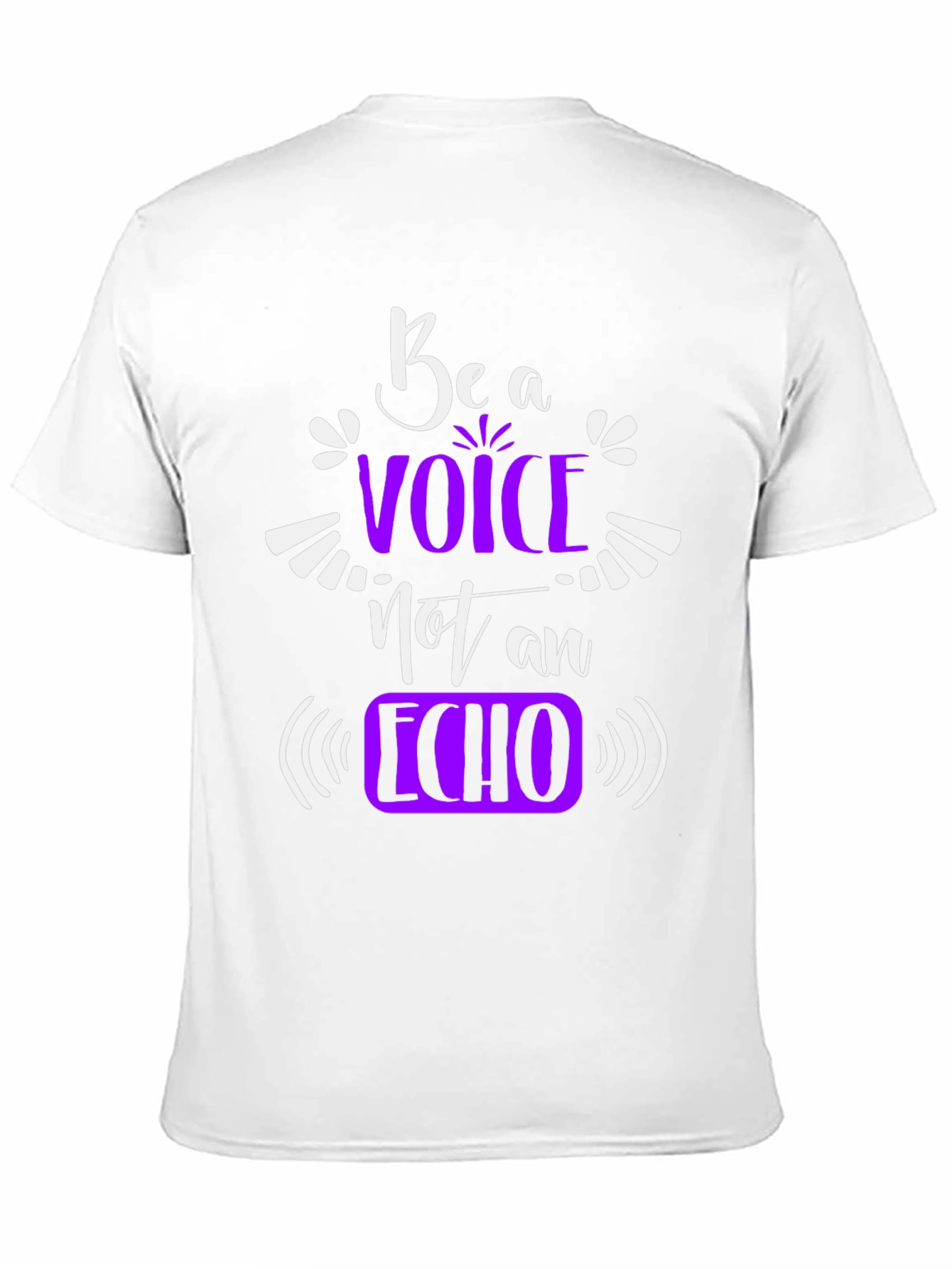 Be a Voice Not an Echo Graphic T-Shirt