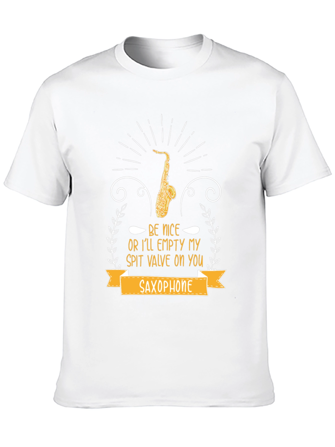 Saxophone T-Shirt - Be Nice or Else!