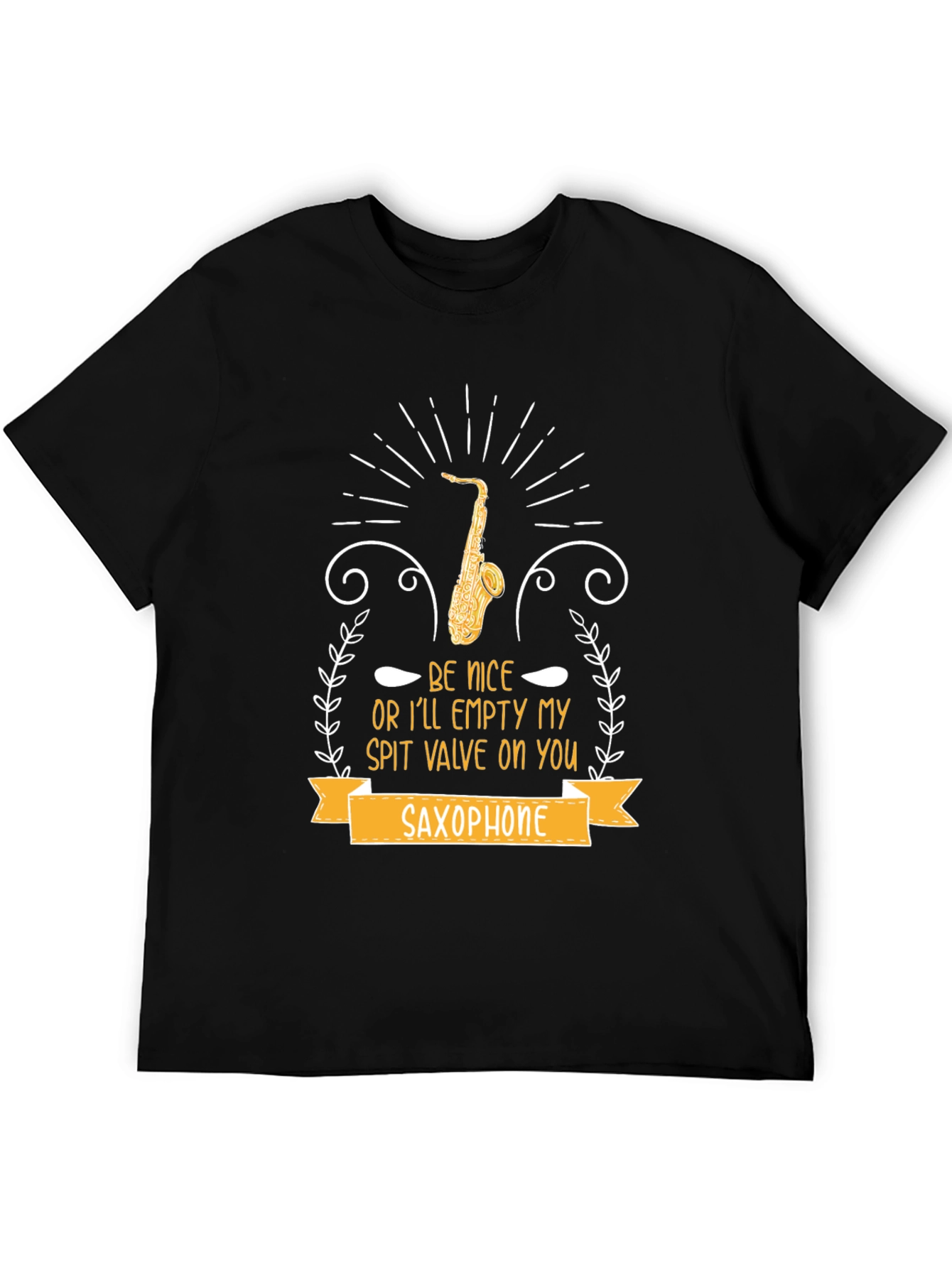 Saxophone T-Shirt - Be Nice or Else!