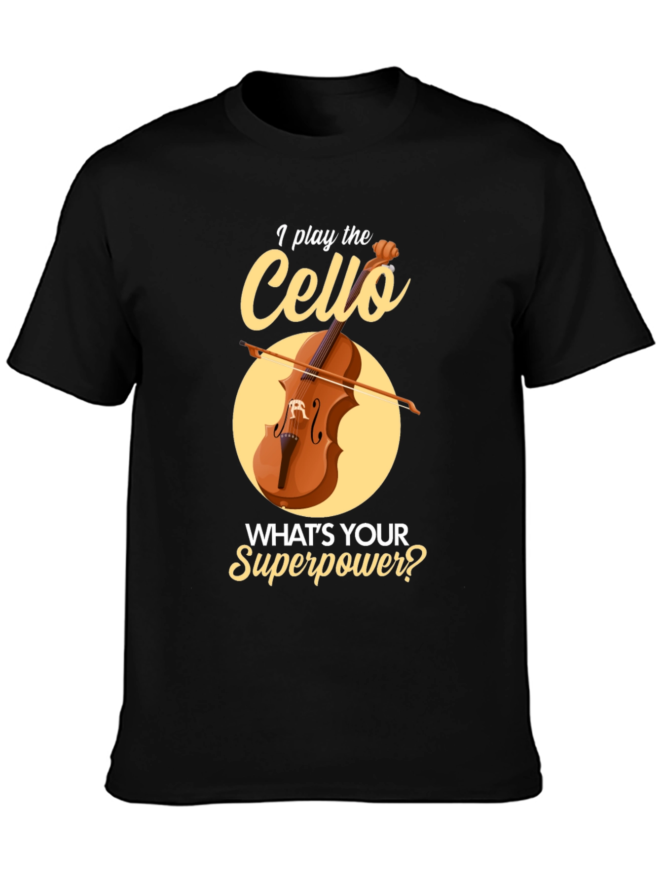 I Play the Cello T-Shirt