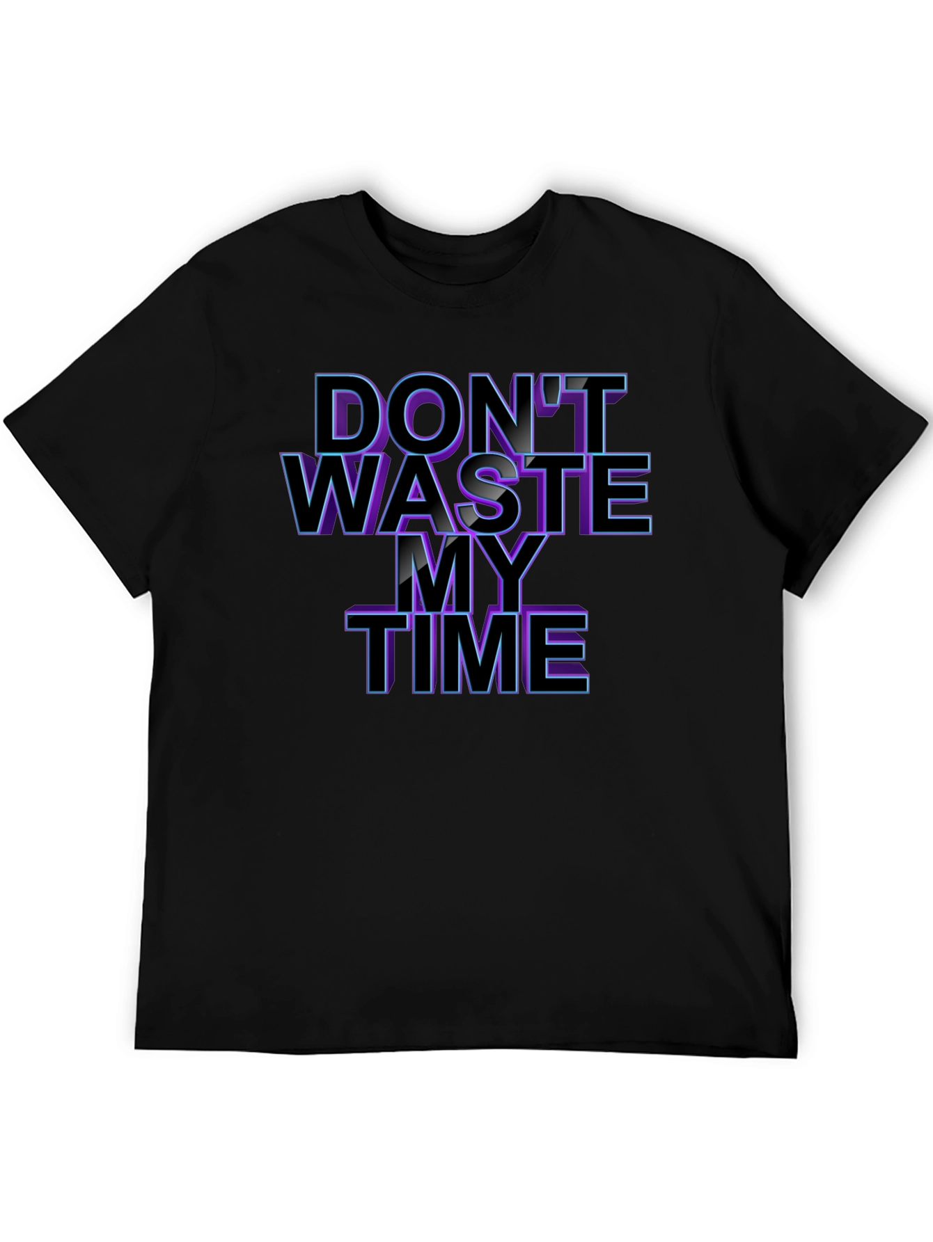 Dont Waste My Time T-Shirt - Black Graphic Tee