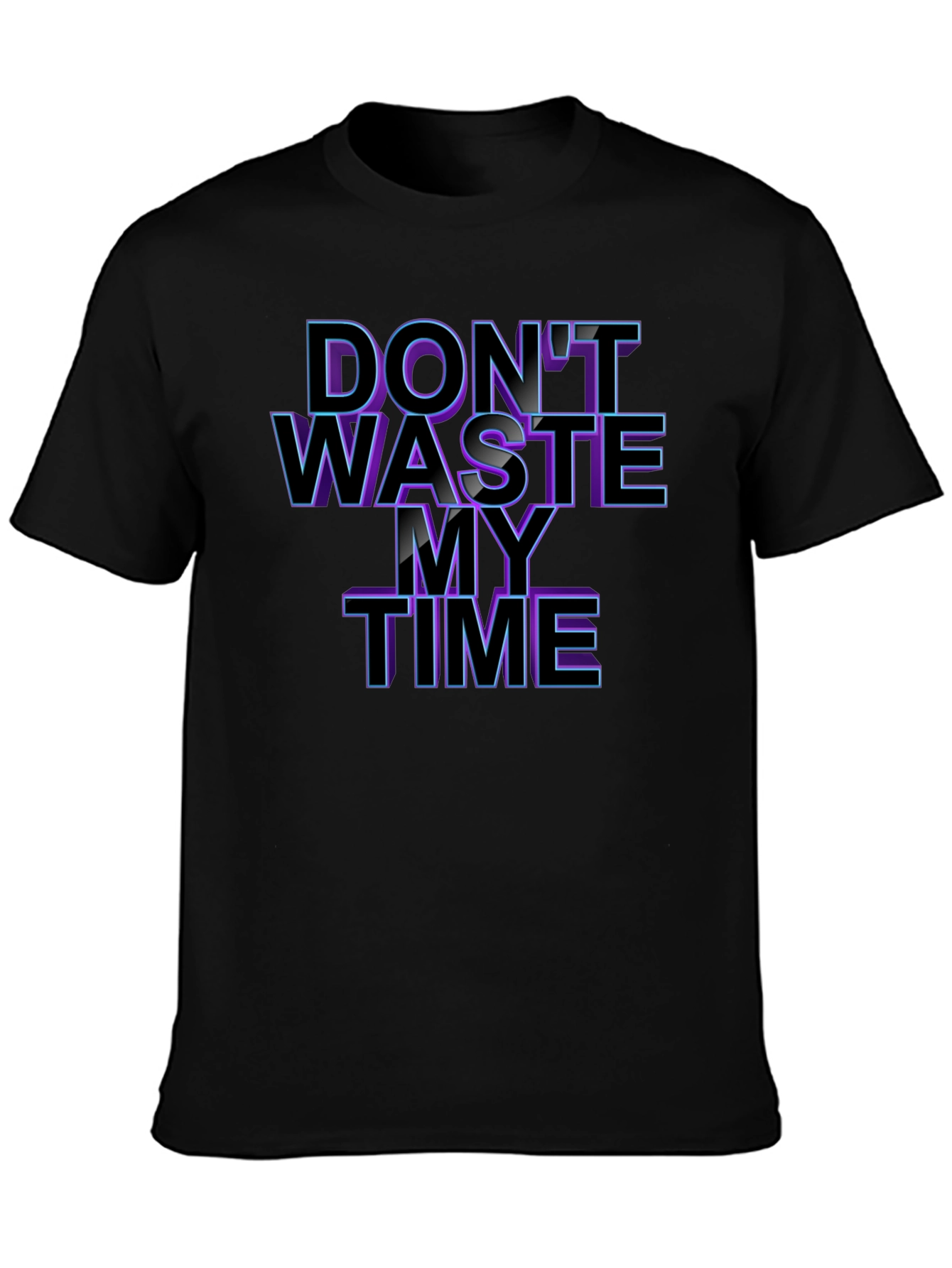 Dont Waste My Time T-Shirt - Black Graphic Tee