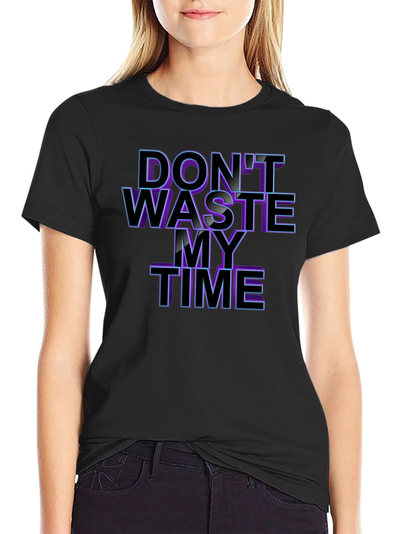 Dont Waste My Time T-Shirt - Black Graphic Tee