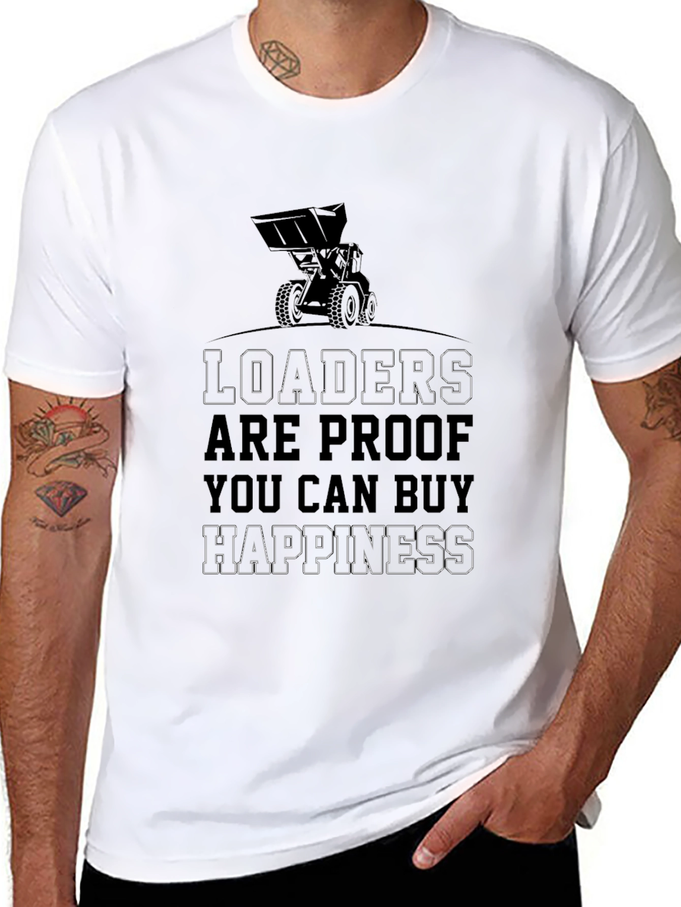 Loaders Buy Happiness T-Shirt Funny Construction Tee