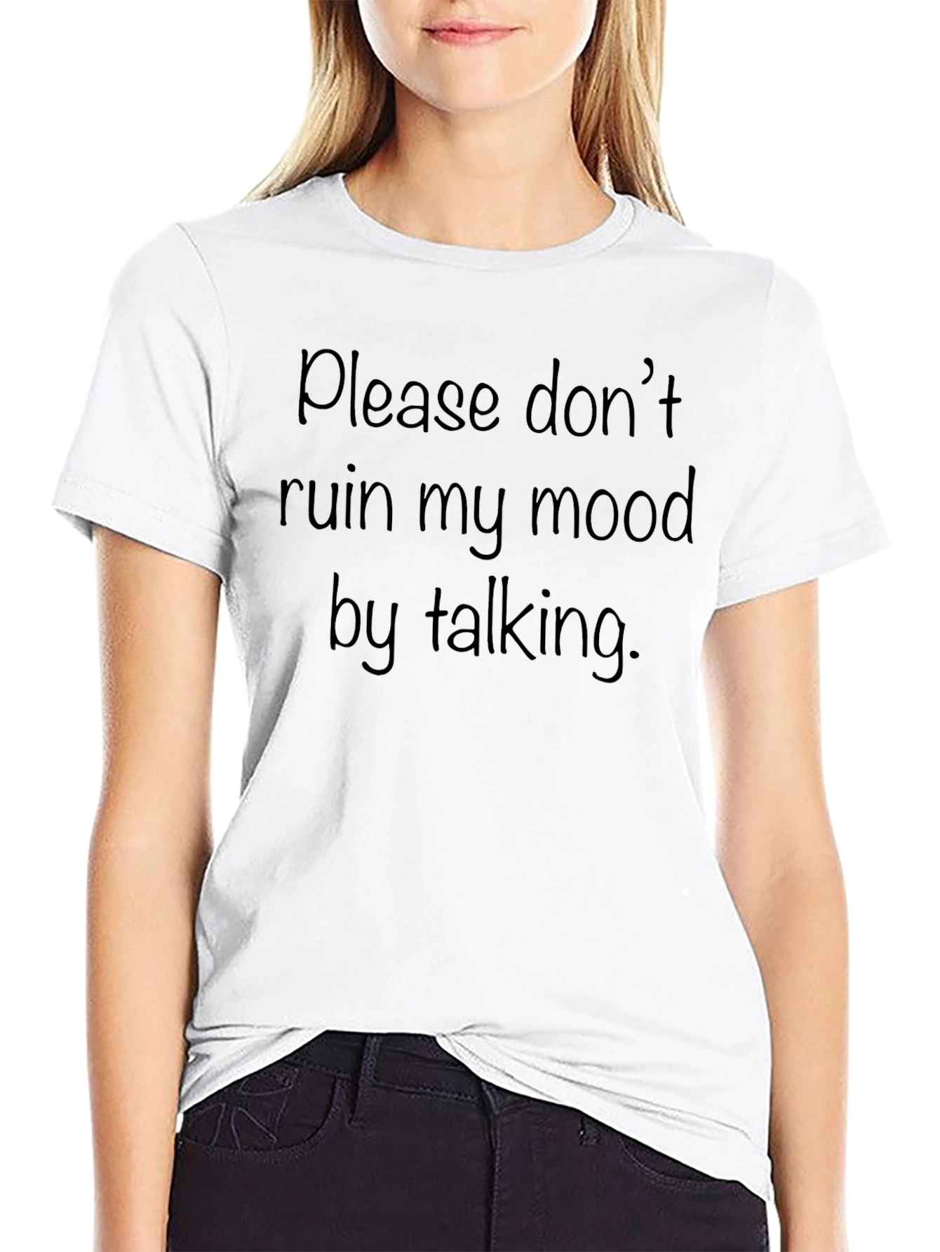 Dont Ruin My Mood Funny Sarcastic T-Shirt