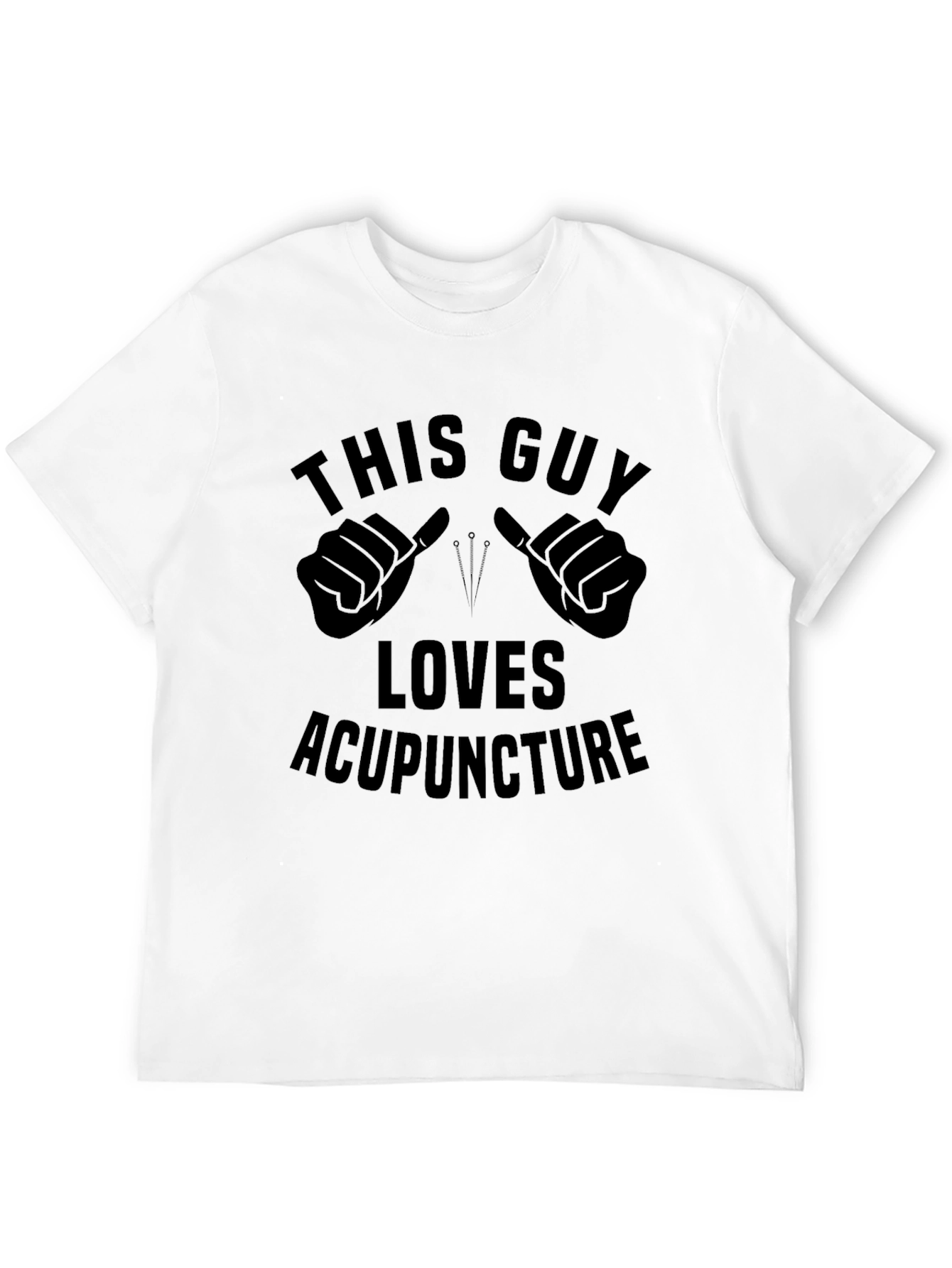 Acupuncture Lover T-Shirt Funny Acupuncture Tee