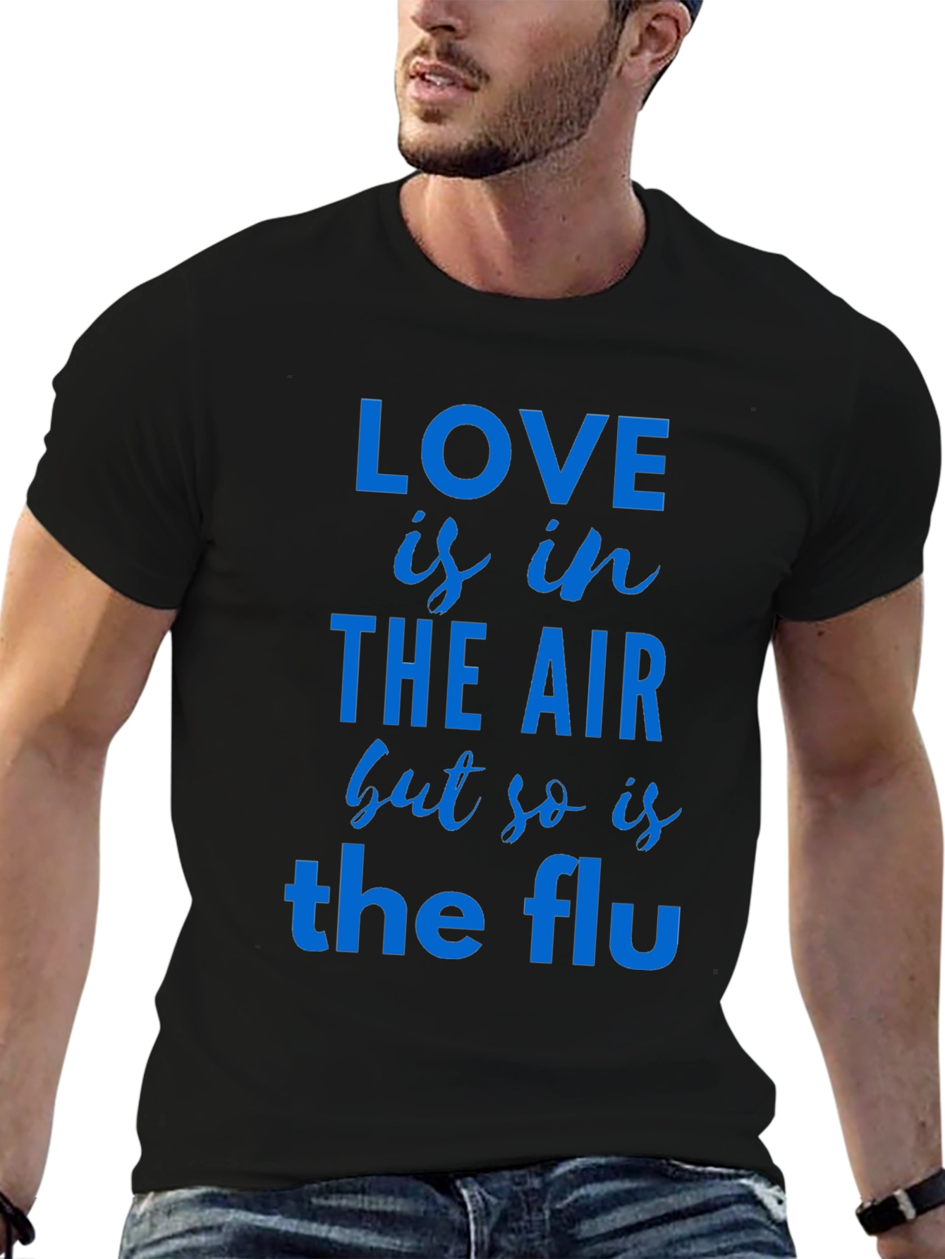 Love Is In The Air T-Shirt Funny Flu Tee