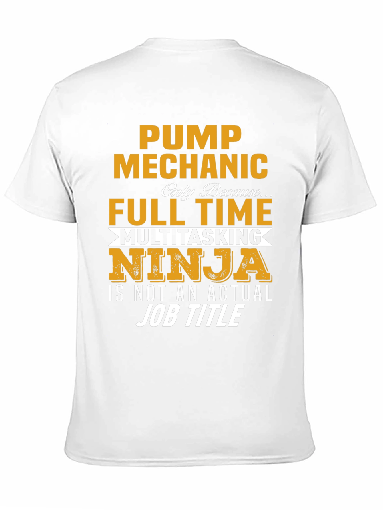 Pump Mechanic Full Time Ninja T-Shirt