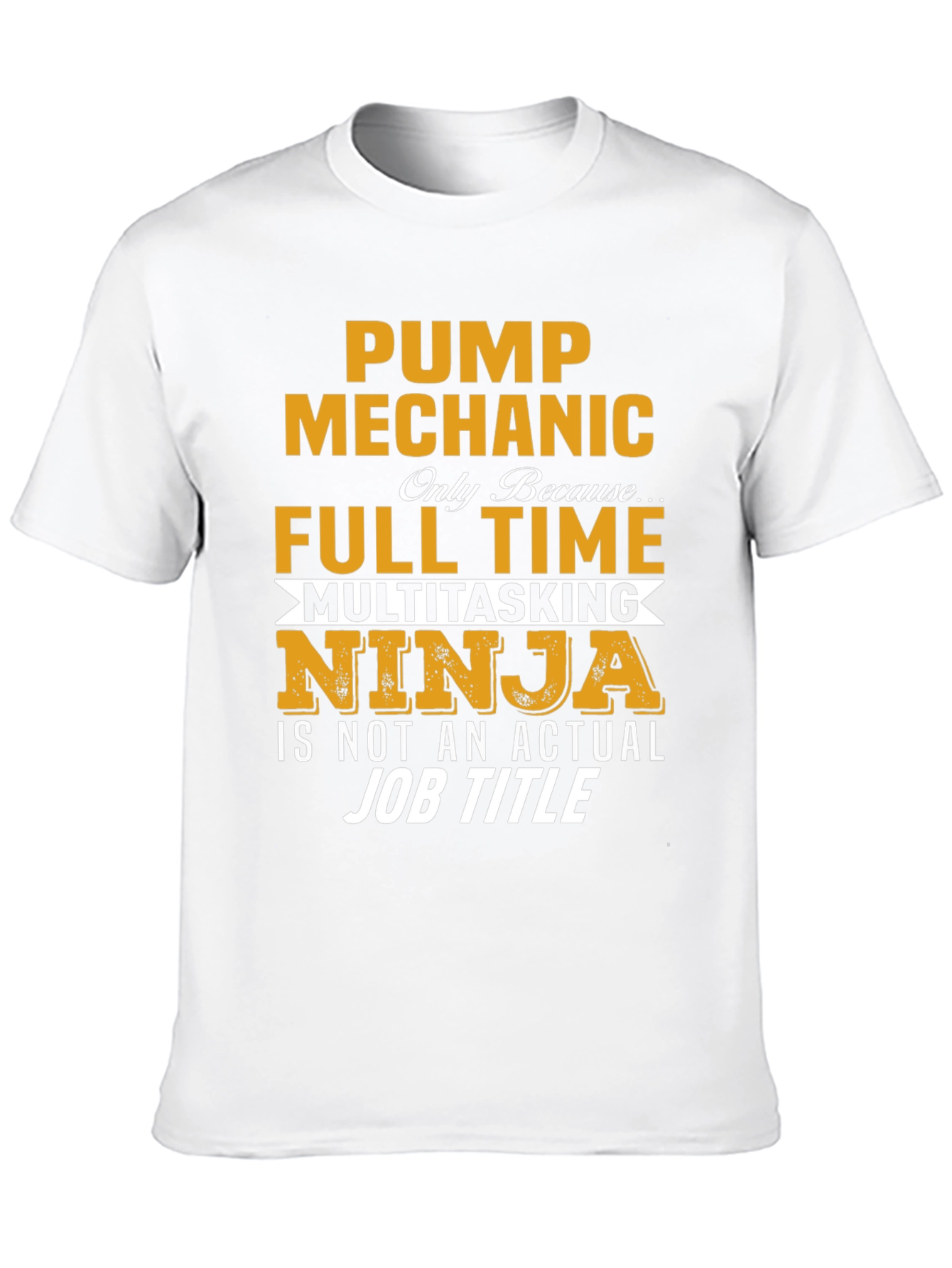 Pump Mechanic Full Time Ninja T-Shirt