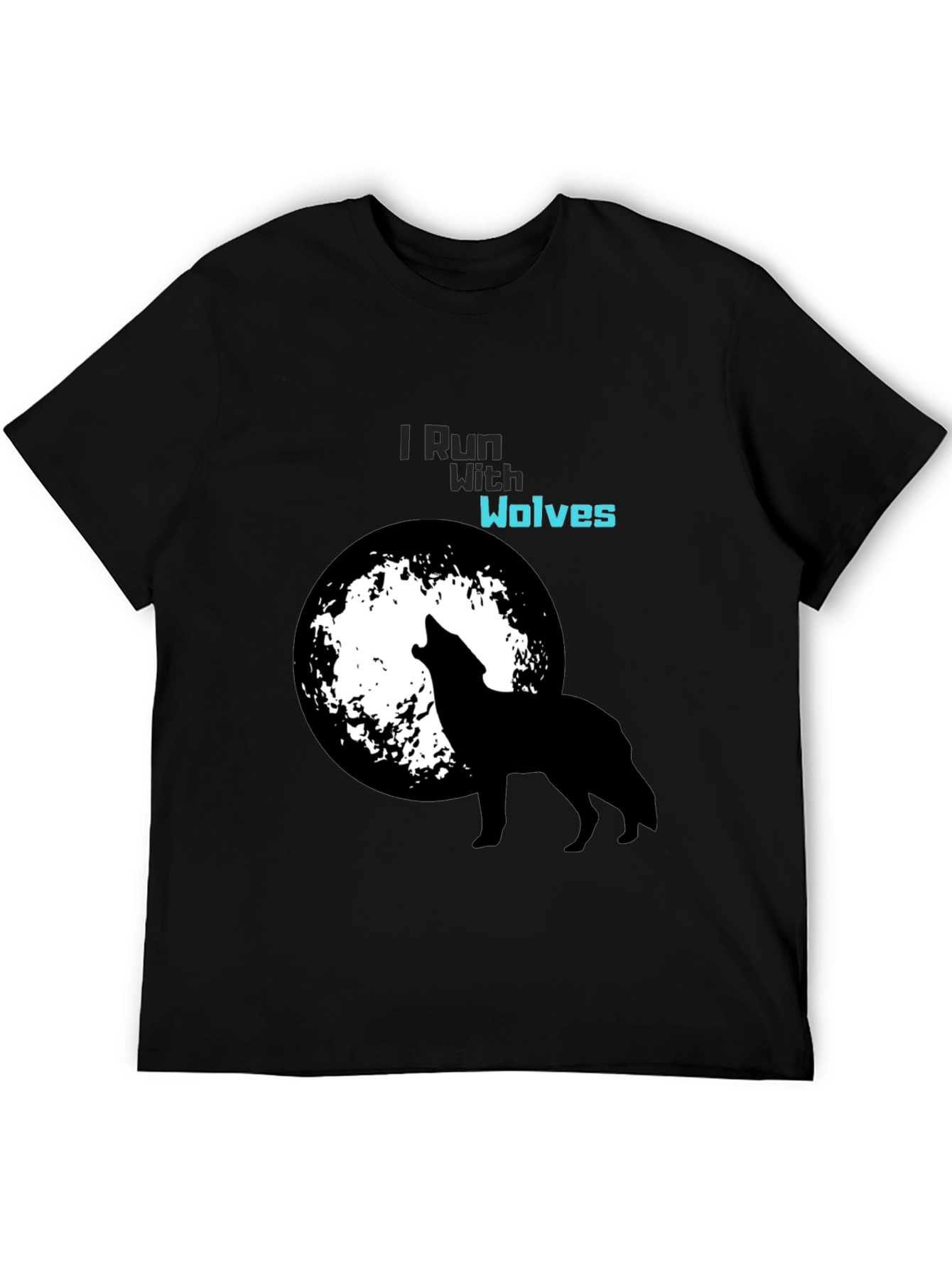 I Run With Wolves Black T-Shirt