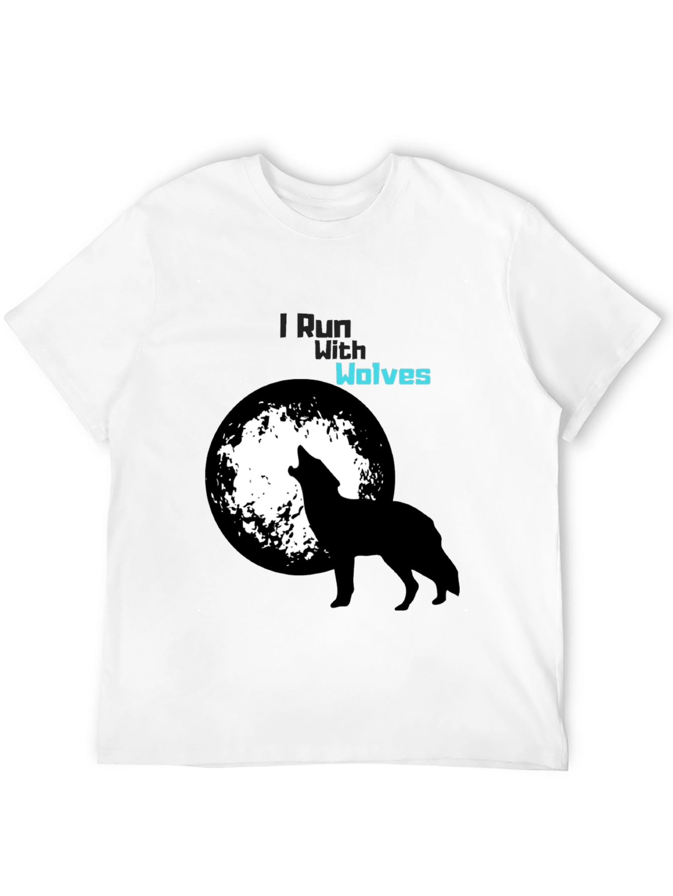 I Run With Wolves Black T-Shirt