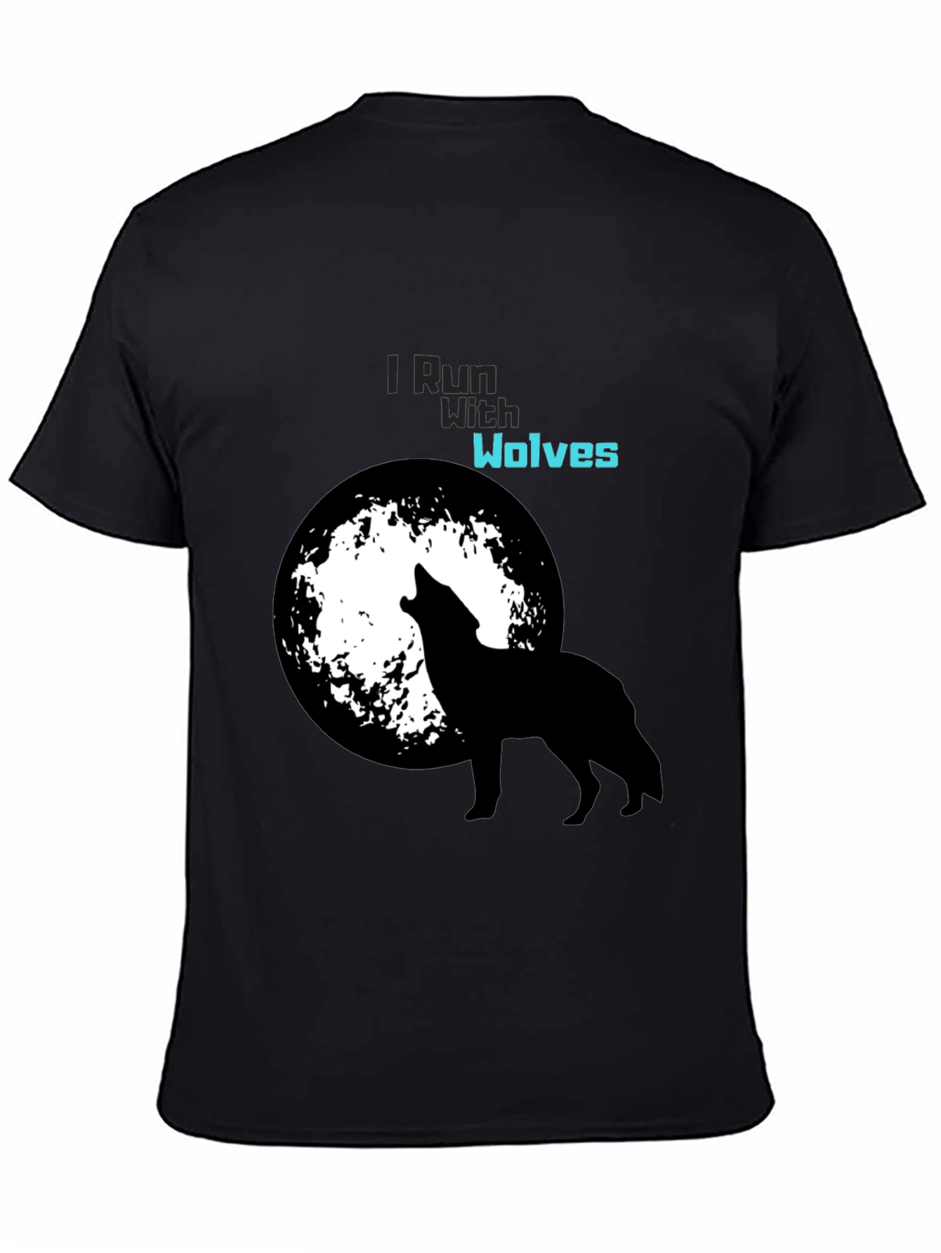 I Run With Wolves Black T-Shirt