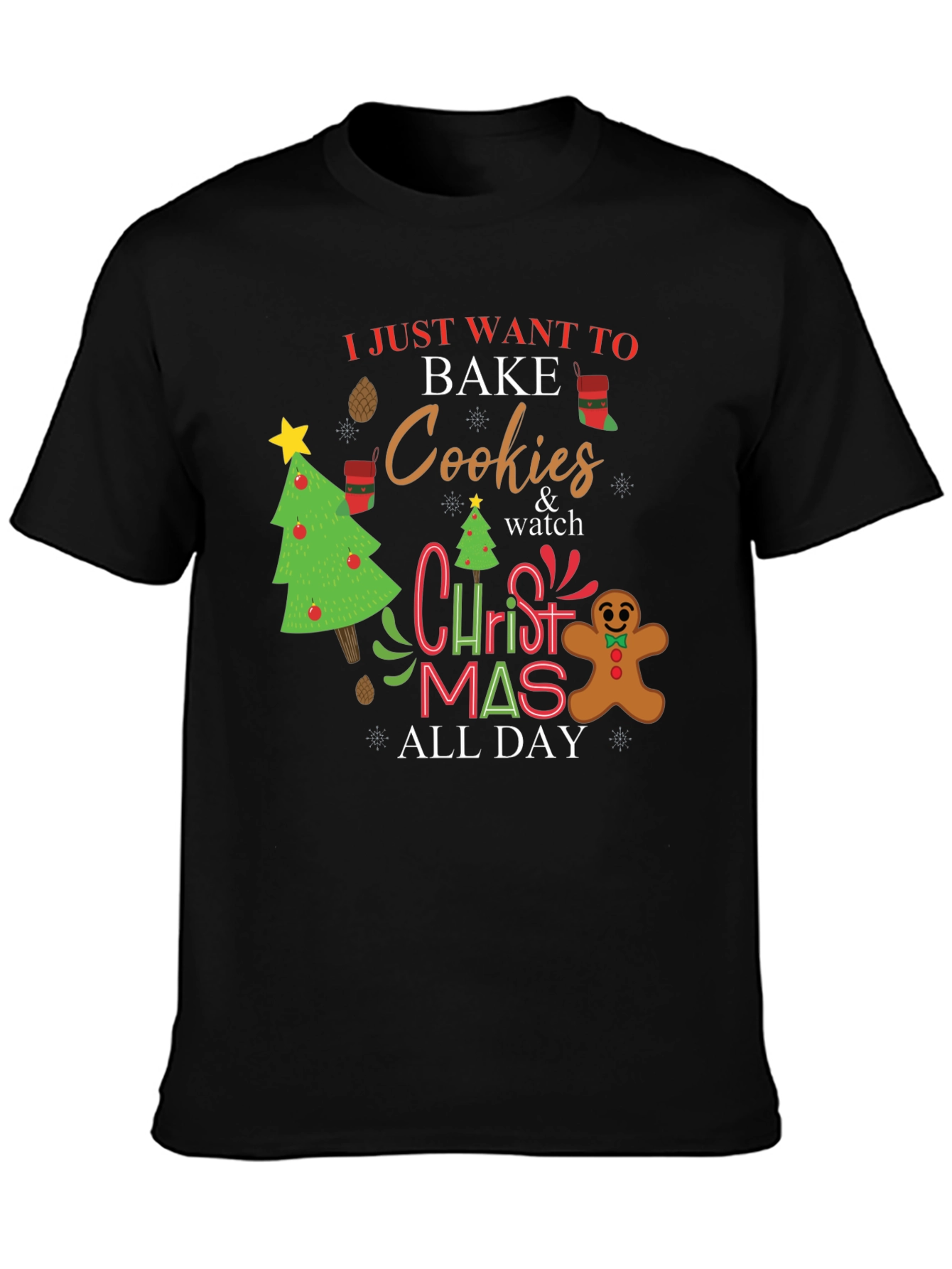 Christmas Baking T-Shirt: Bake Cookies All Day
