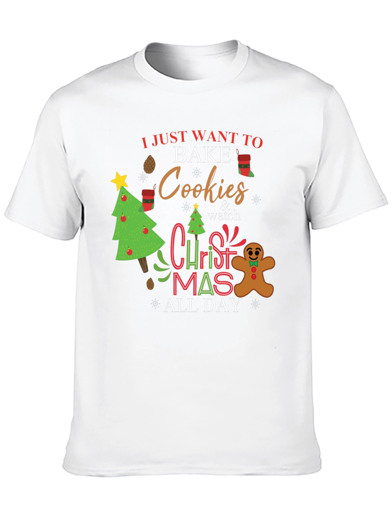 Christmas Baking T-Shirt: Bake Cookies All Day