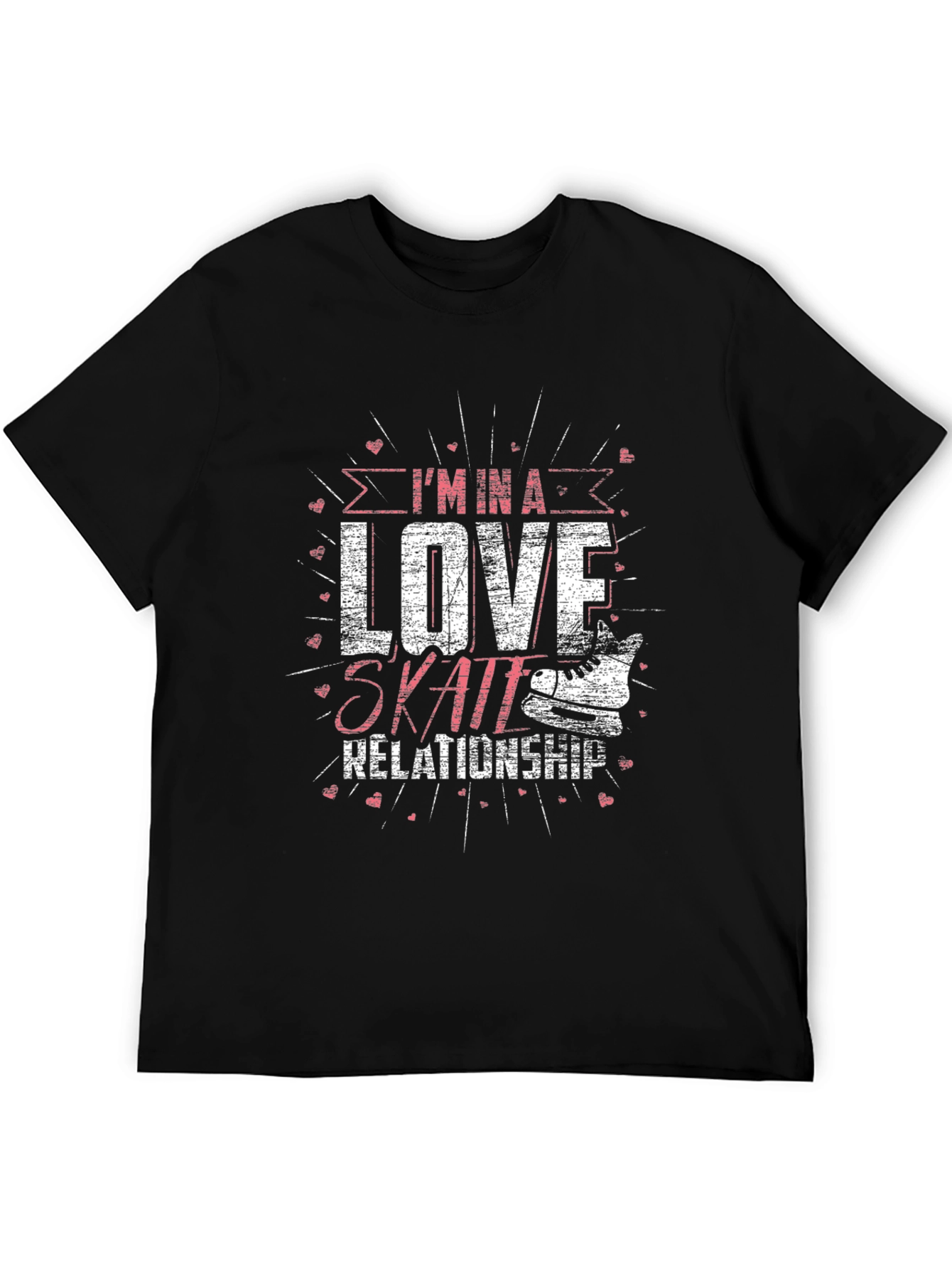 Im in a Love Skate Relationship T-Shirt