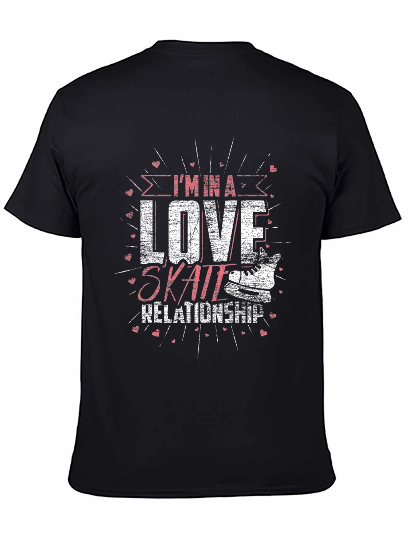 Im in a Love Skate Relationship T-Shirt