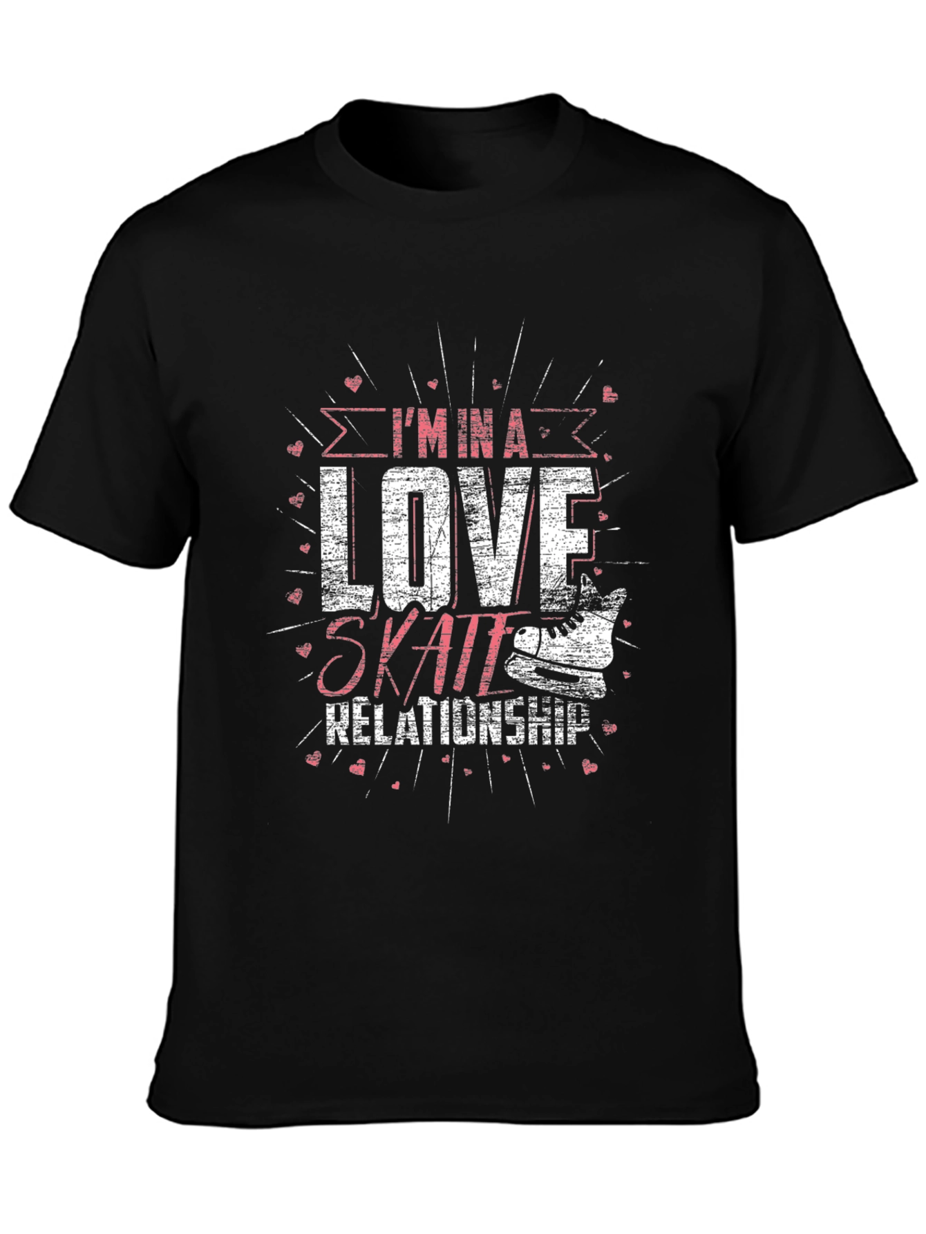 Im in a Love Skate Relationship T-Shirt