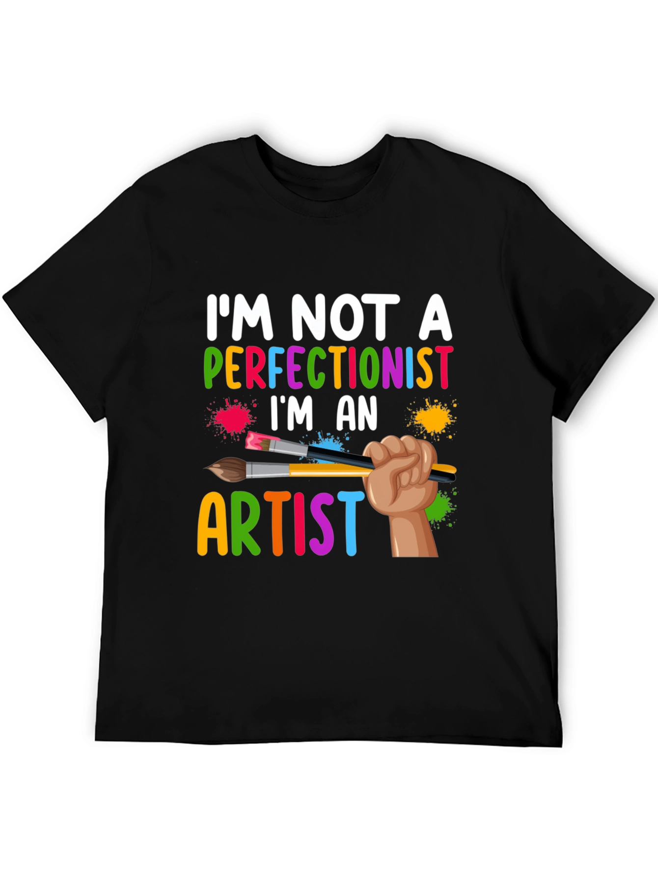 Artist Graphic T-Shirt - Im Not a Perfectionist