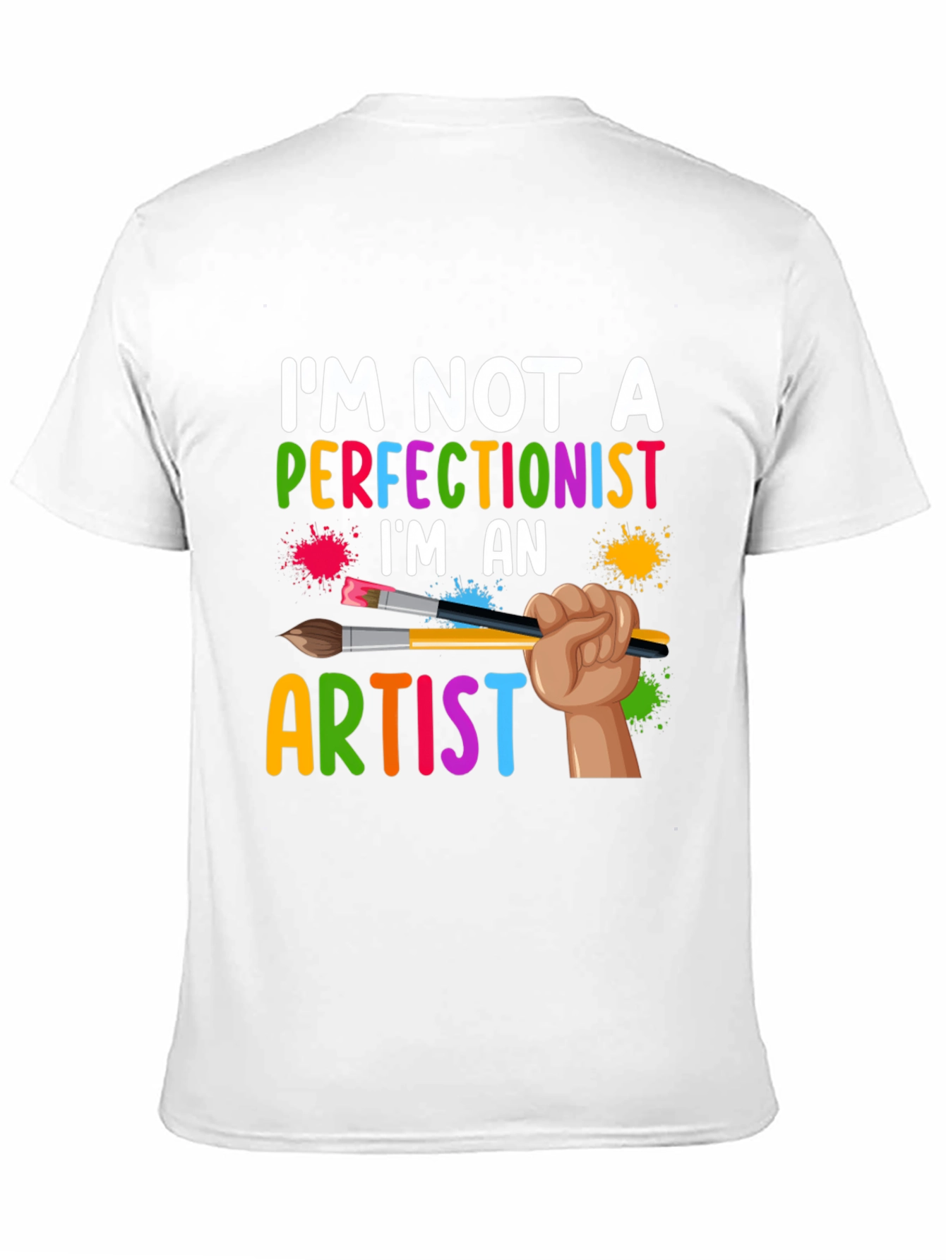 Artist Graphic T-Shirt - Im Not a Perfectionist