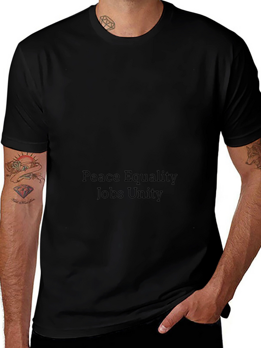 Peace Equality Jobs Unity Black T-Shirt