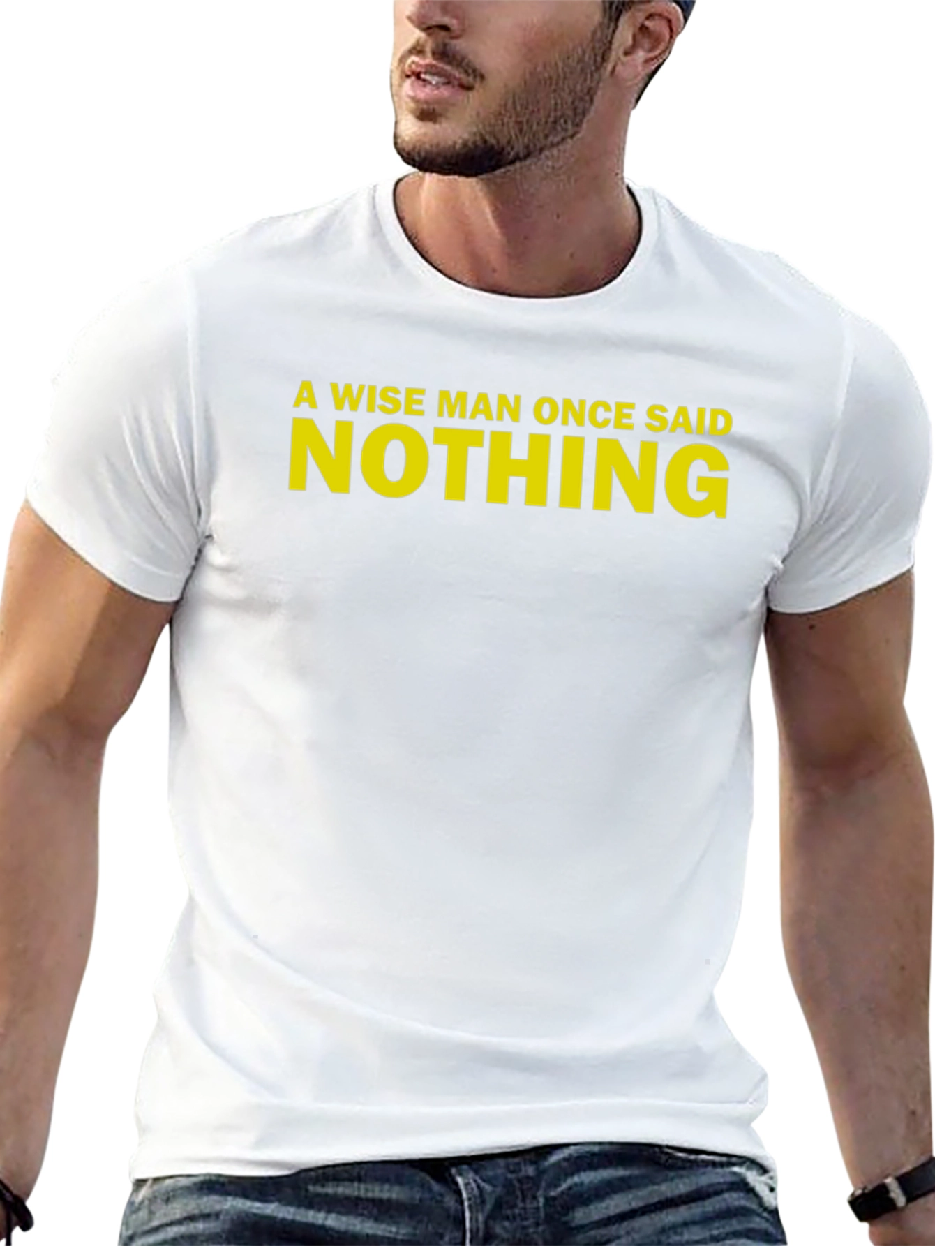 A Wise Man Once Said Nothing Black T-Shirt