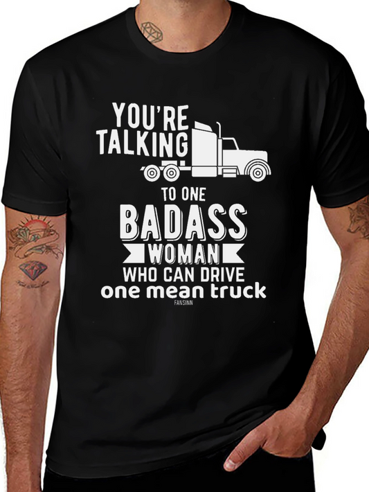 Badass Woman Trucker T-Shirt - Funny Truck Driving Gift