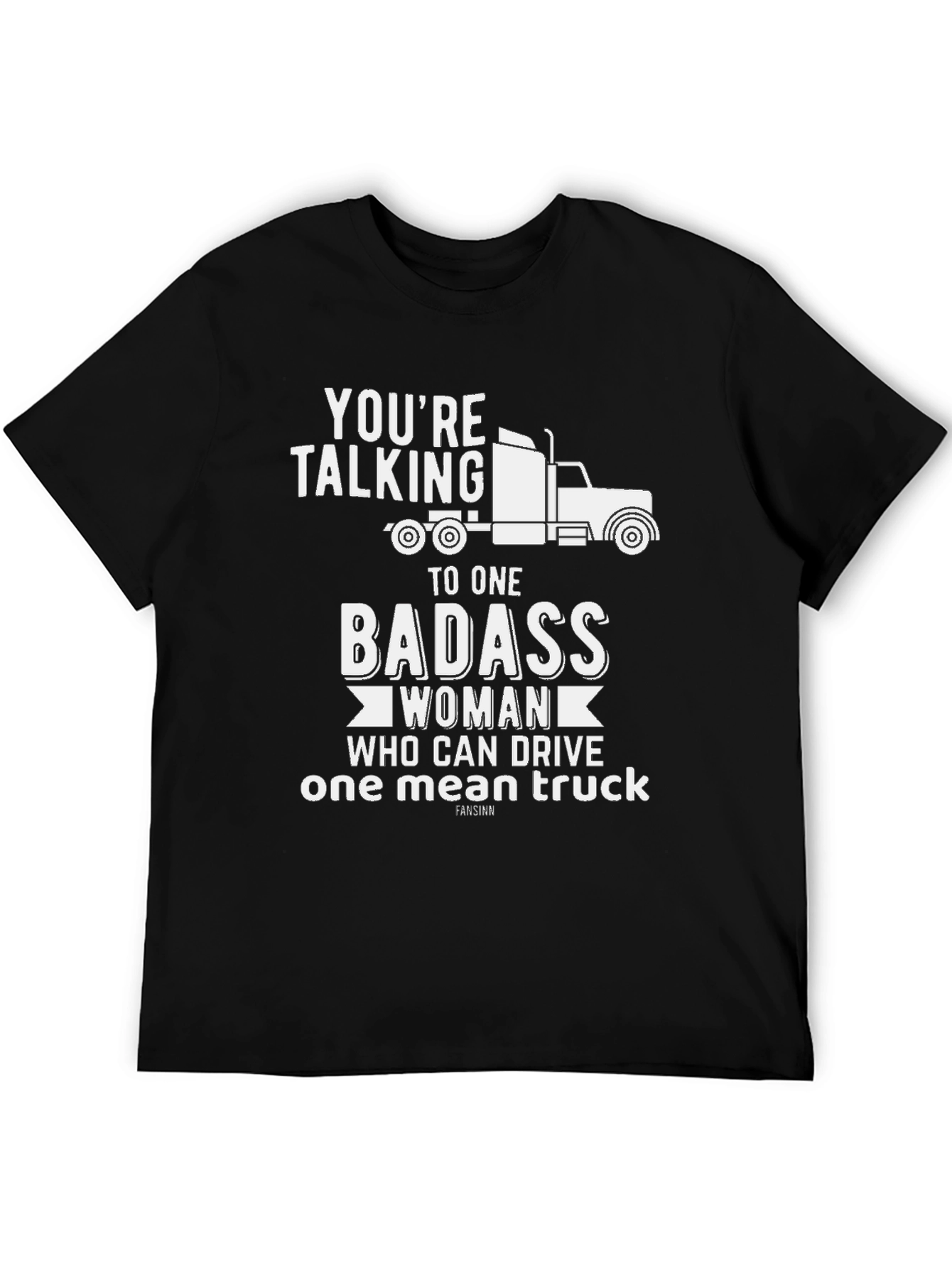 Badass Woman Trucker T-Shirt - Funny Truck Driving Gift