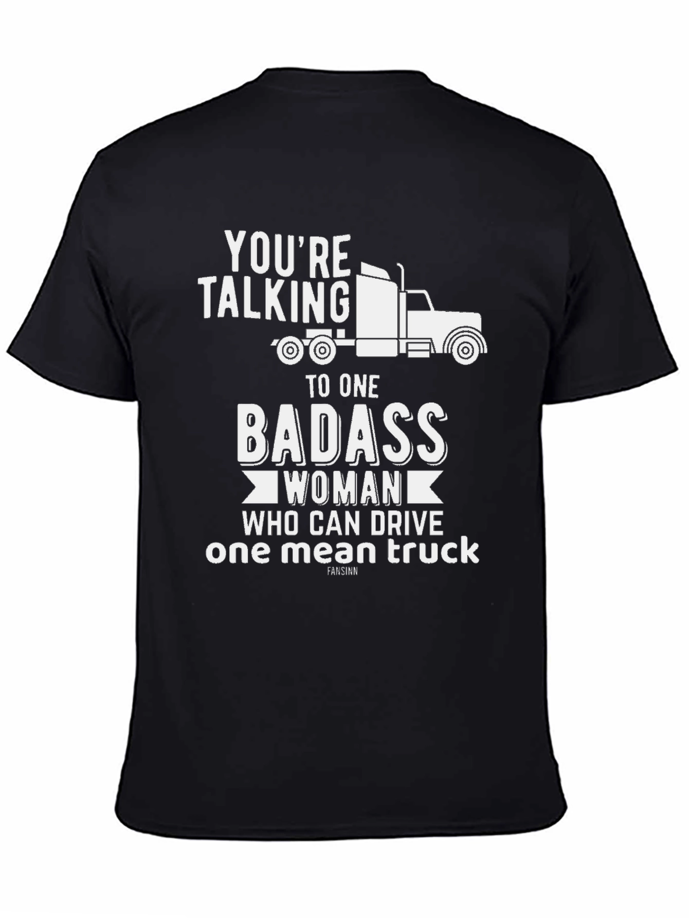 Badass Woman Trucker T-Shirt - Funny Truck Driving Gift