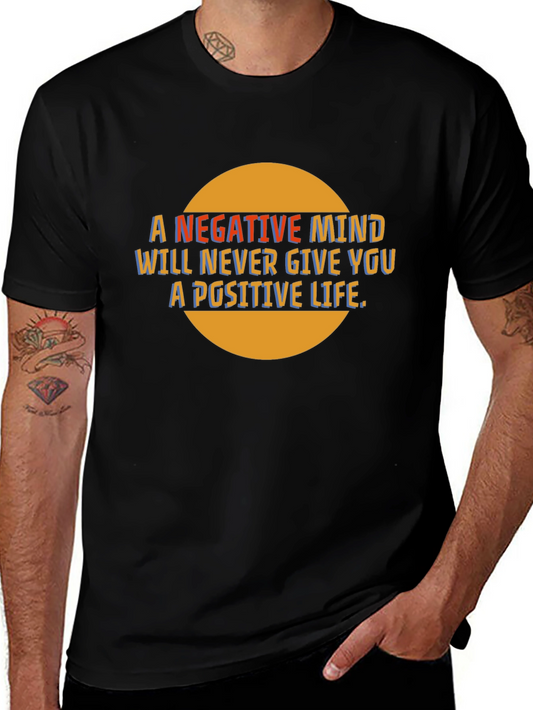 Inspirational Graphic Tee - Negative Mind Positive Life